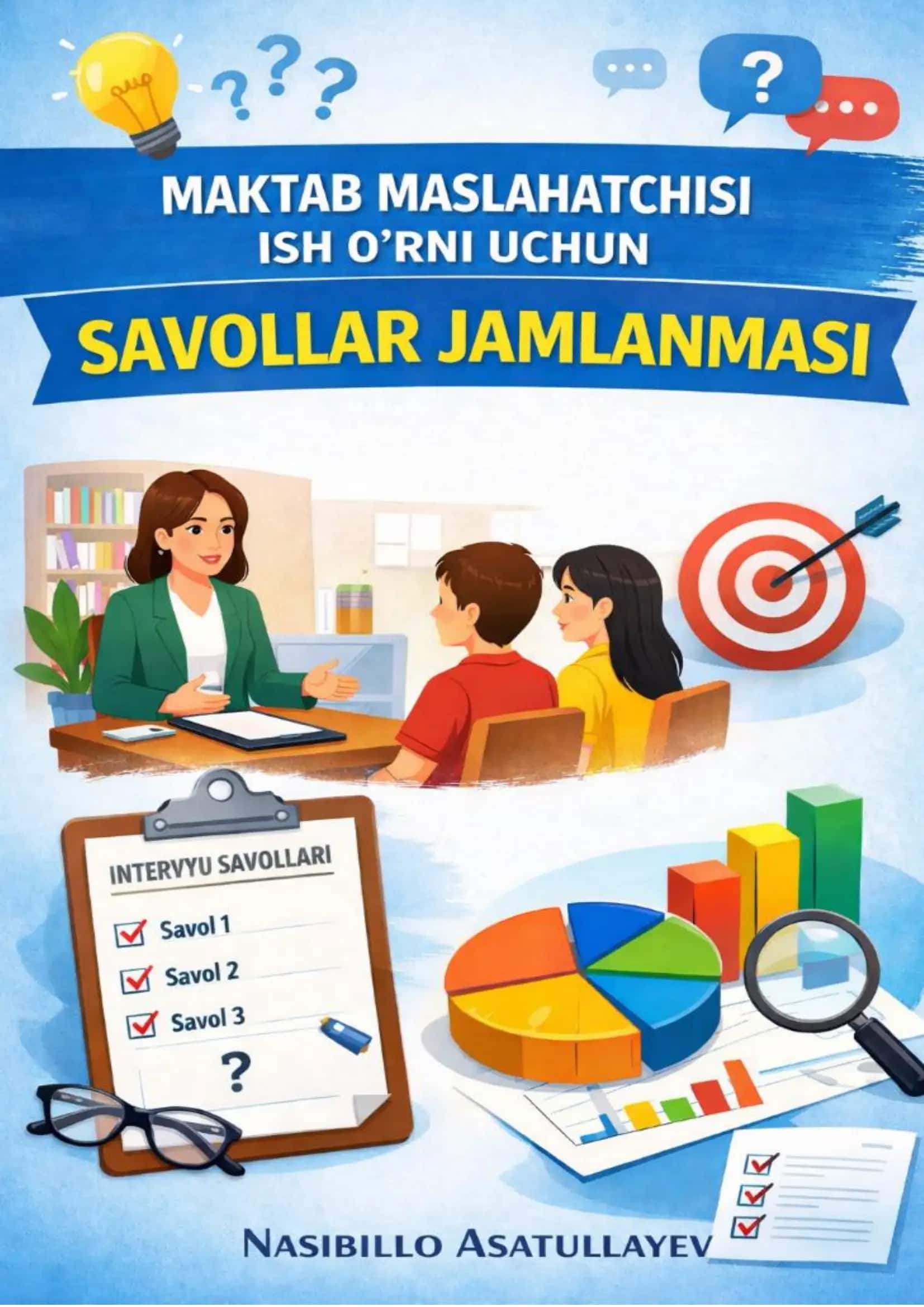 Maktab maslahatchisi suhbat savollari 500 ta 1