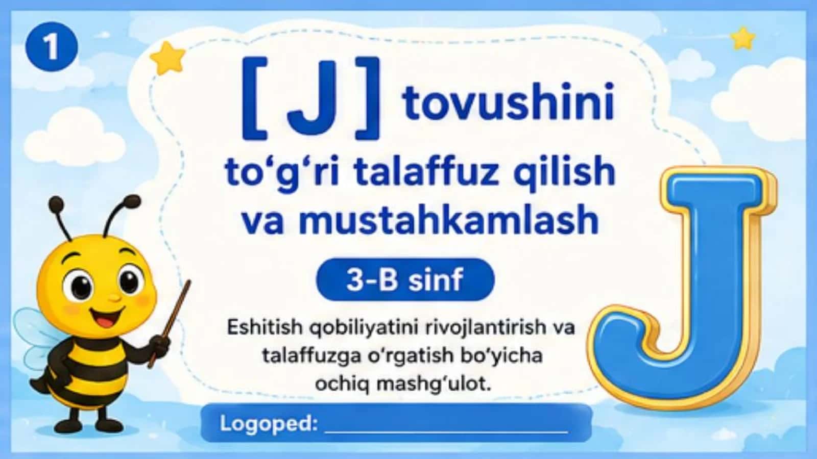 J tovushini to'g'ri talaffuz qilish va mustahkamlash surdopedagogika 1