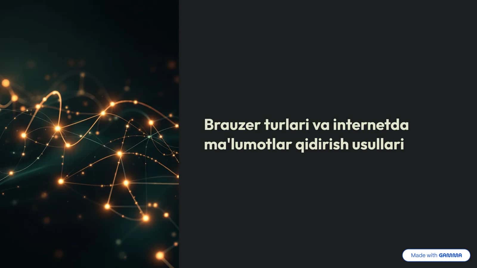 Brauzer turlari va internetda ma'lumotlar qidirish usullari 1