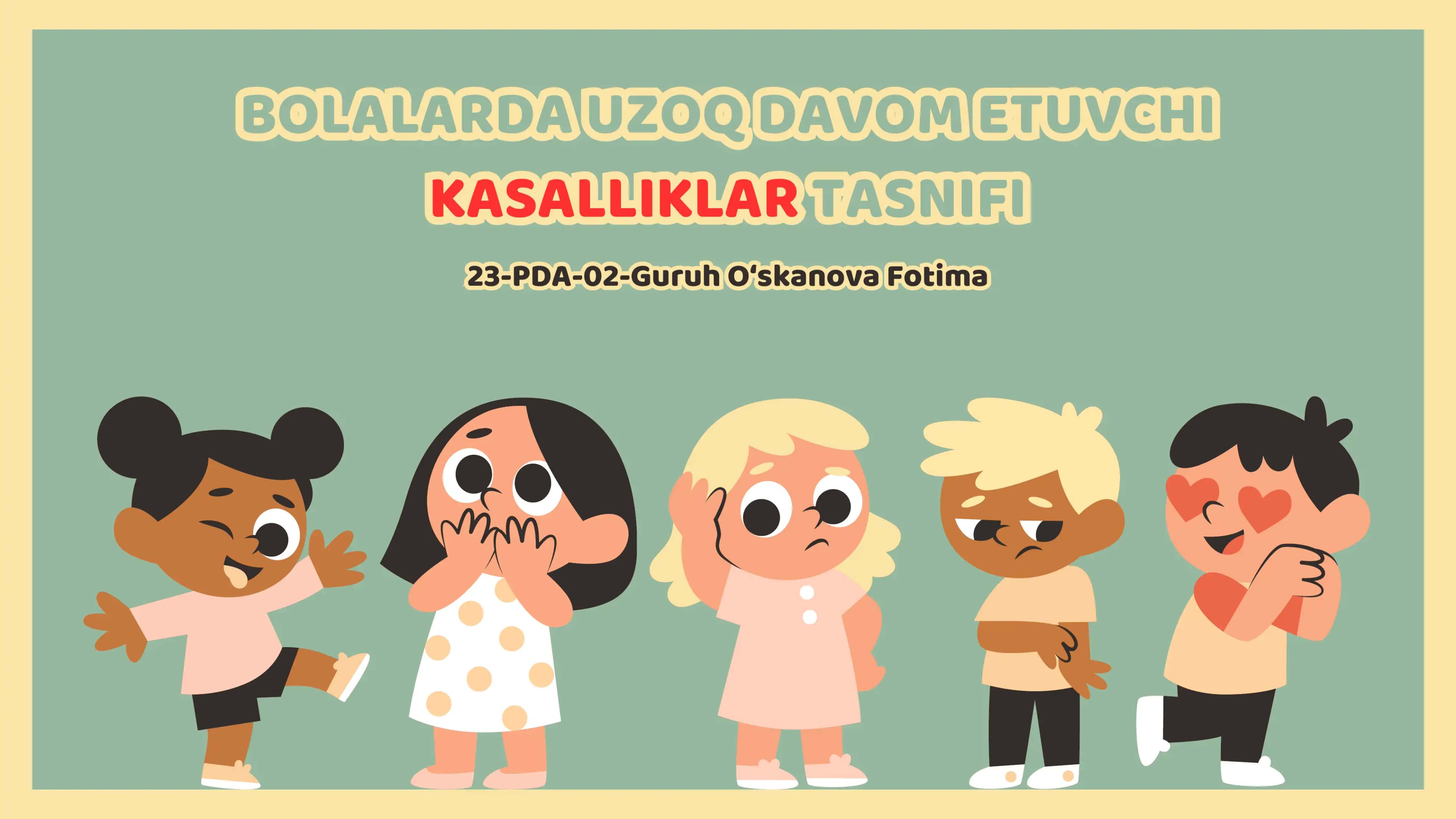 Bolalarda uzoq davom etuvchi kasalliklar tasnifi 1
