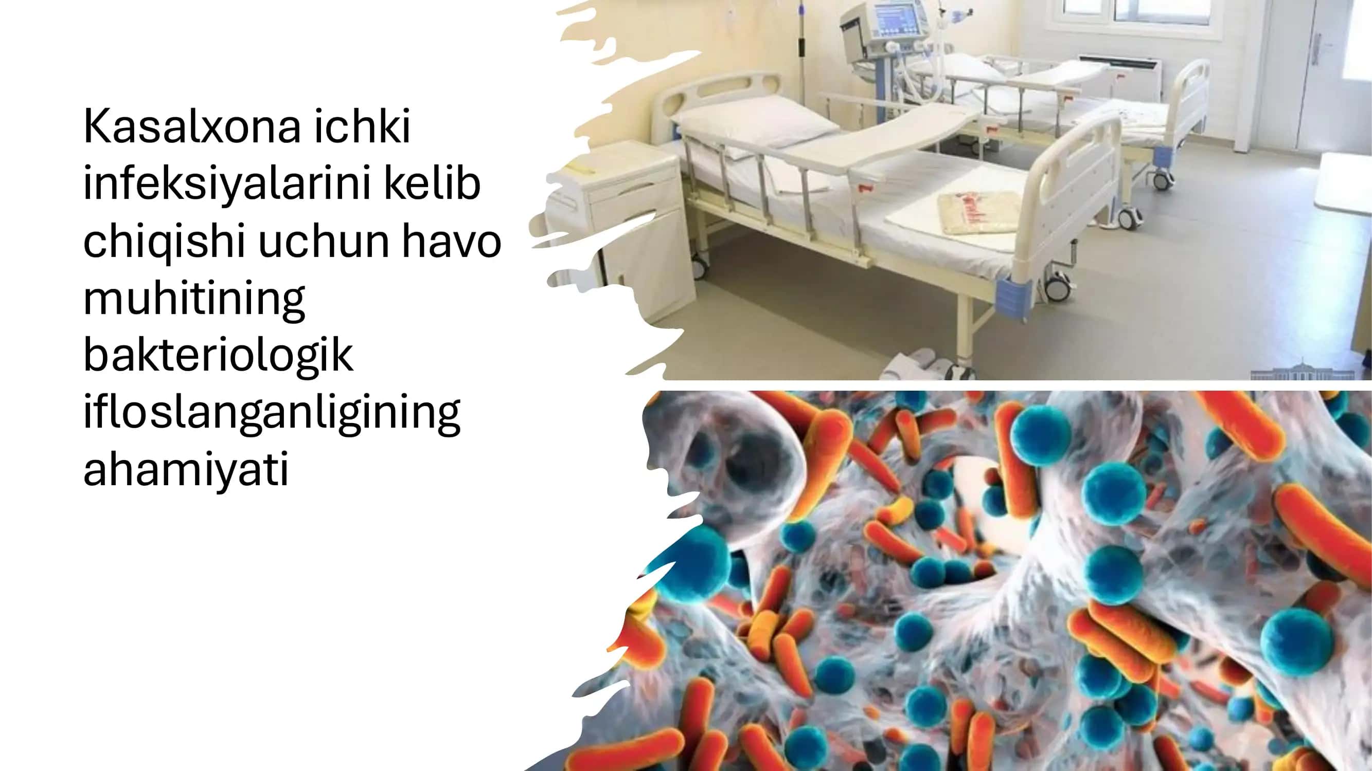 Kasalxona ichki infeksiyalarini kelib chiqishi uchun havo muhitining bakteriologik ifloslanganligining ahamiyati​ 1