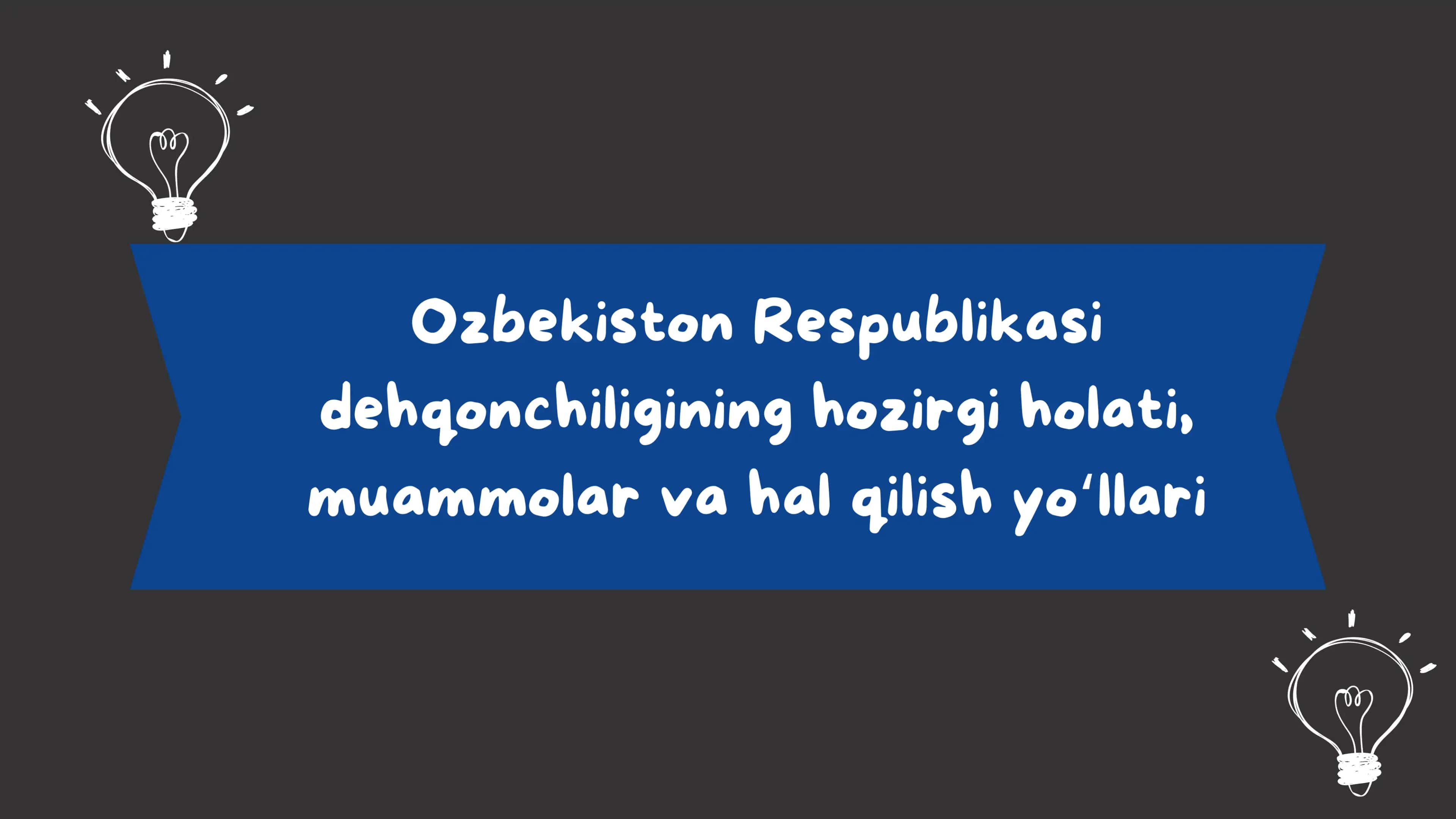 Ozbekiston Respublikasi dehqonchiligining hozirgi holati, muammolar va hal qilish yo‘llari 1