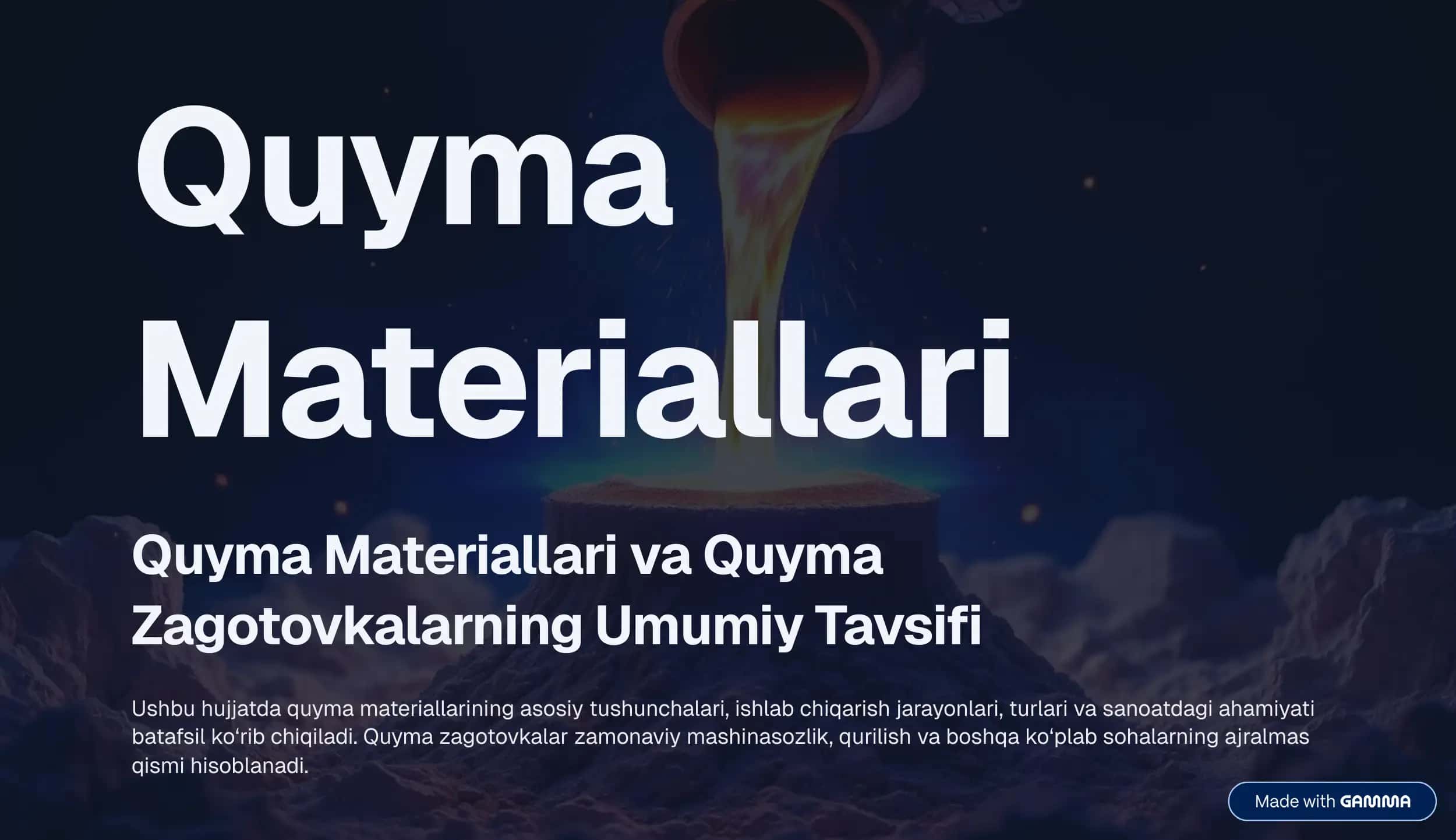 Quyma materiallari. Quyma zagotovkalarning umumiy tavsifi. 1