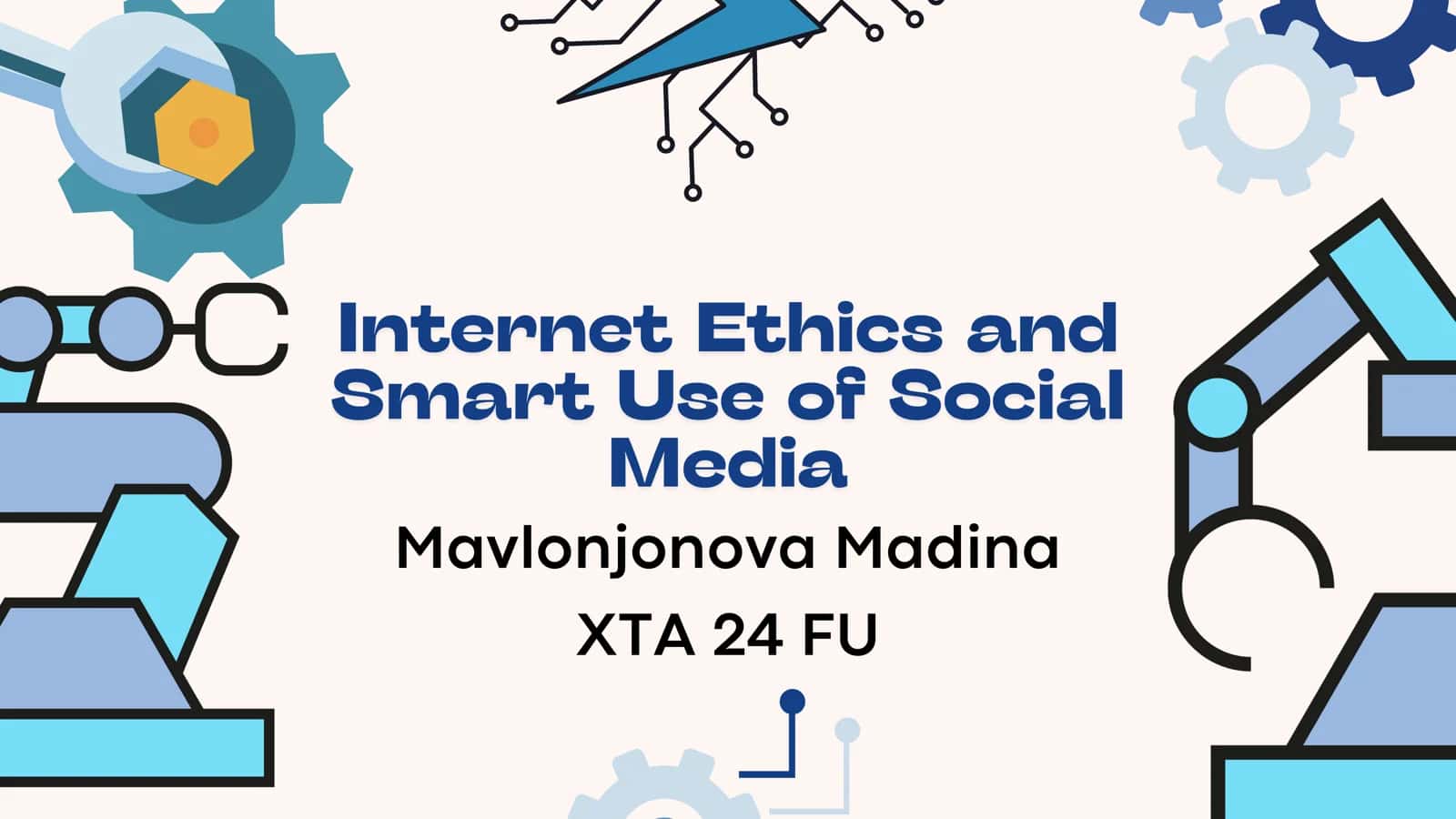 Internet Ethics and Smart Use of Social Media 1