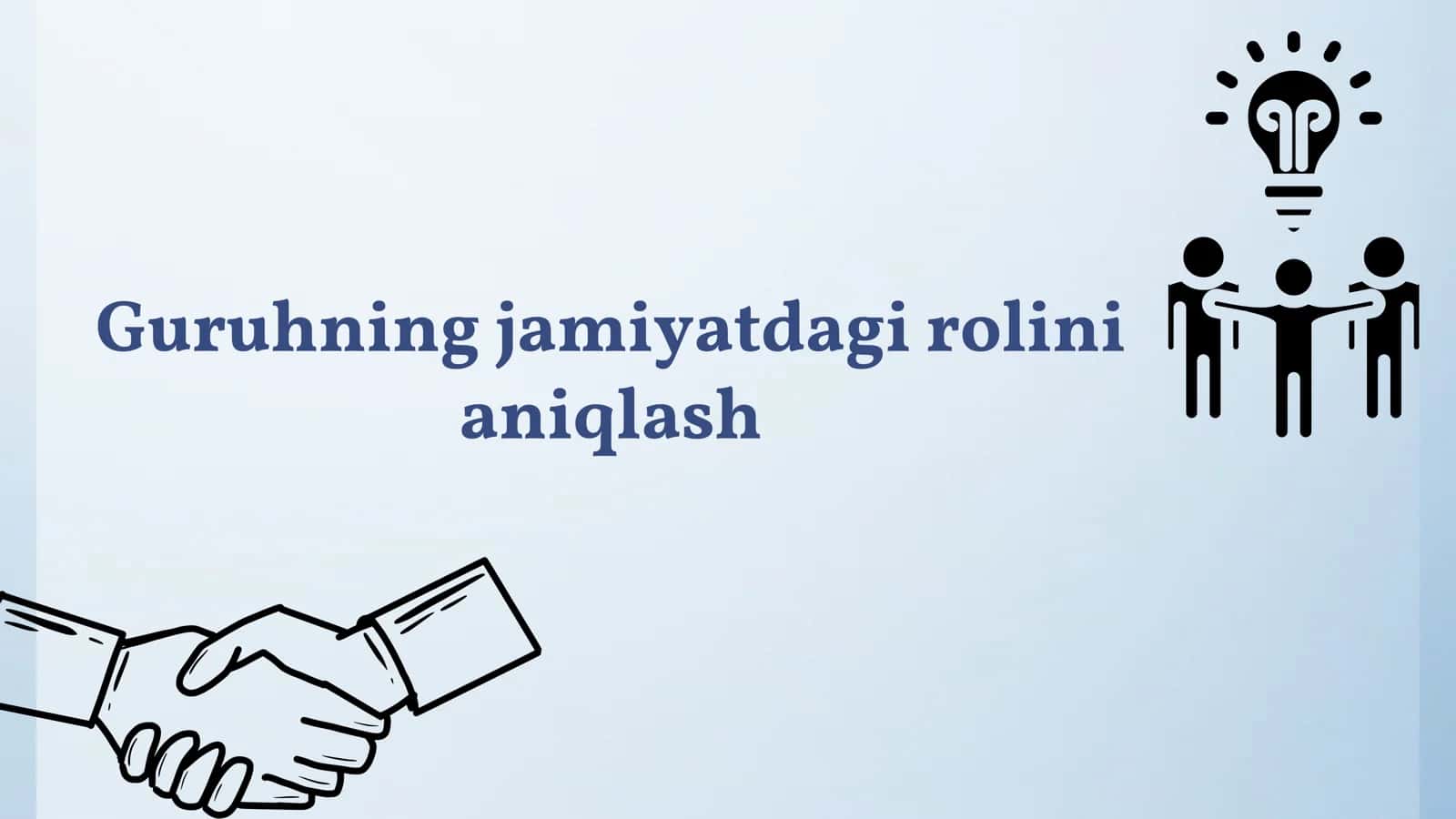 Guruhning jamiyatdagi rolini aniqlash 1