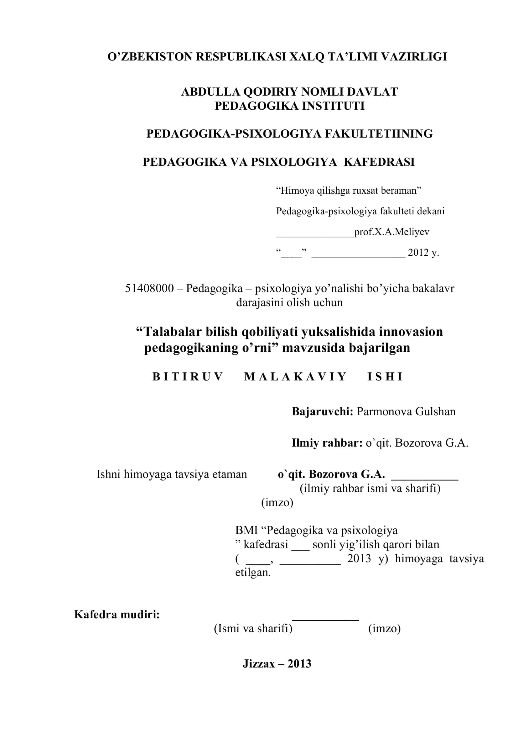 O’ZBEKISTON RESPUBLIKASI XALQ TA’LIMI VAZIRLIGI ABDULLA QODIRIY NOMLI DAVLAT PEDAGOGIKA INSTITUTI PEDAGOGIKA-PSIXOLOGIYA FAKULTETIINING PEDAGOGIKA VA PSIXOLOGIYA KAFEDRASI “Himoya qilishga ruxsat beraman” 1