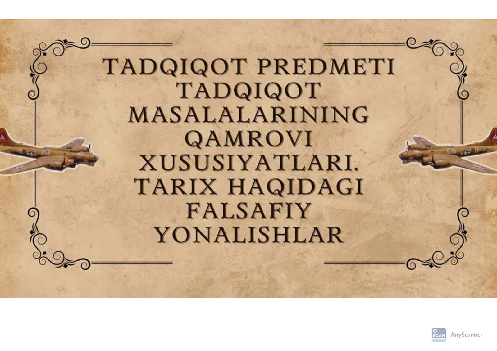 Tadqiqot predmeti tadqiqot masalalarining qamrovi xususiyatlari. Tarix haqidagi falsafiy yonalishlar 1