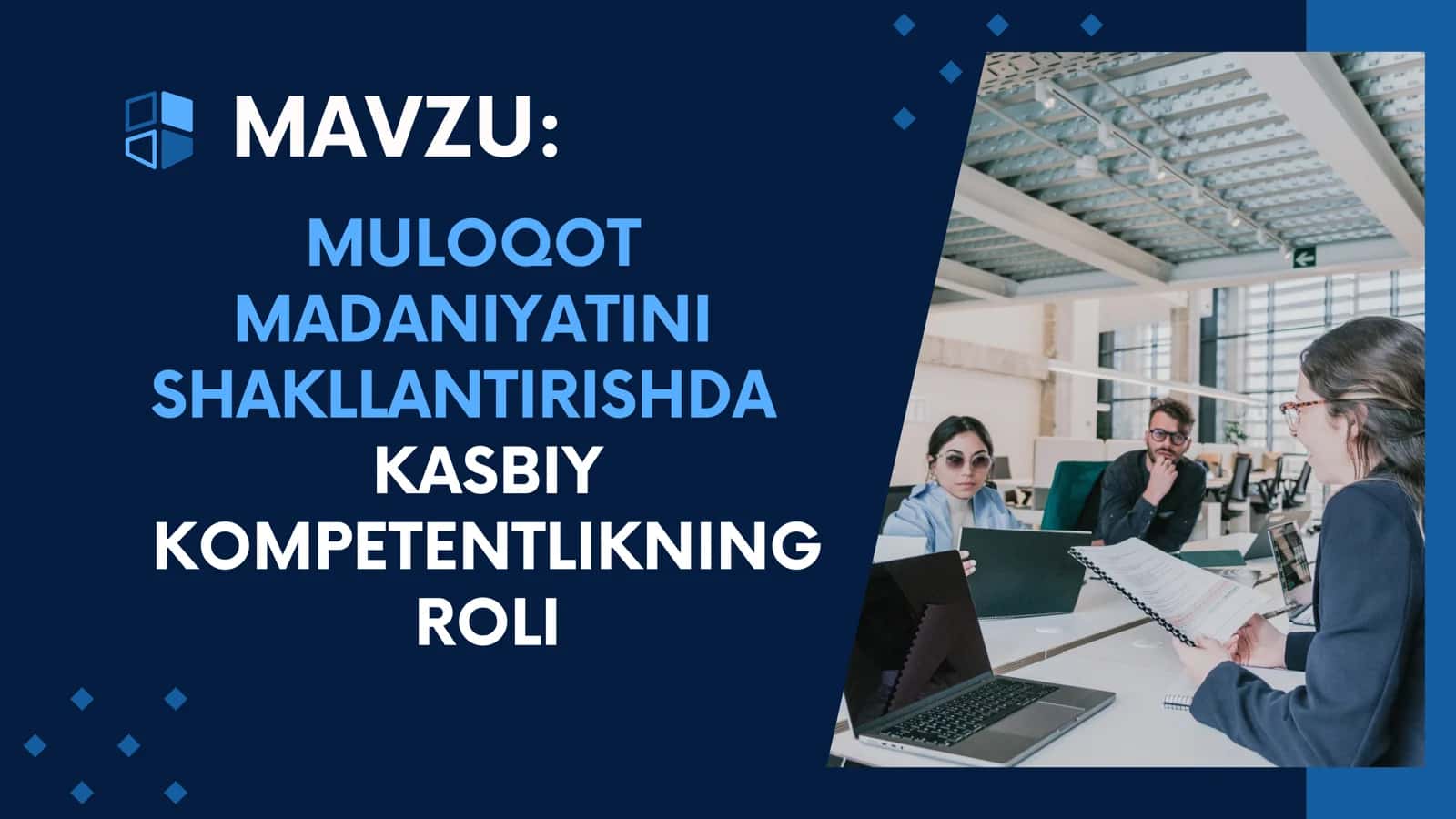 MULOQOT MADANIYATINI SHAKLLANTIRISHDA KASBIY KOMPETENTLIKNING ROLI 1
