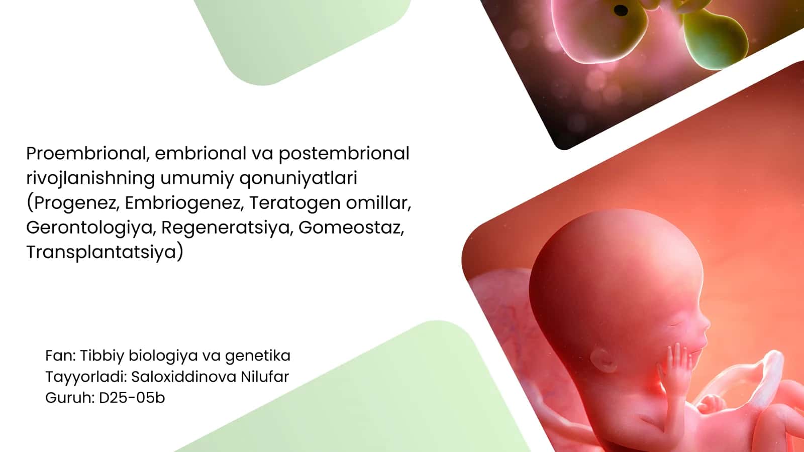 Proembrional, embrional va postembrional rivojlanishning umumiy qonuniyatlari 1