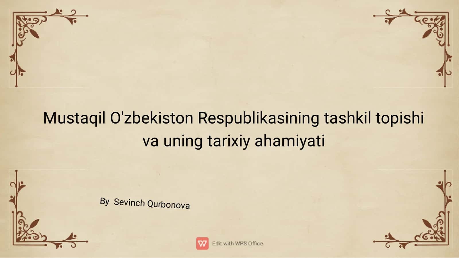 Mustaqil O'zbekiston Respublikasining tashkil topishi va uning tarixiy ahamiyati 1