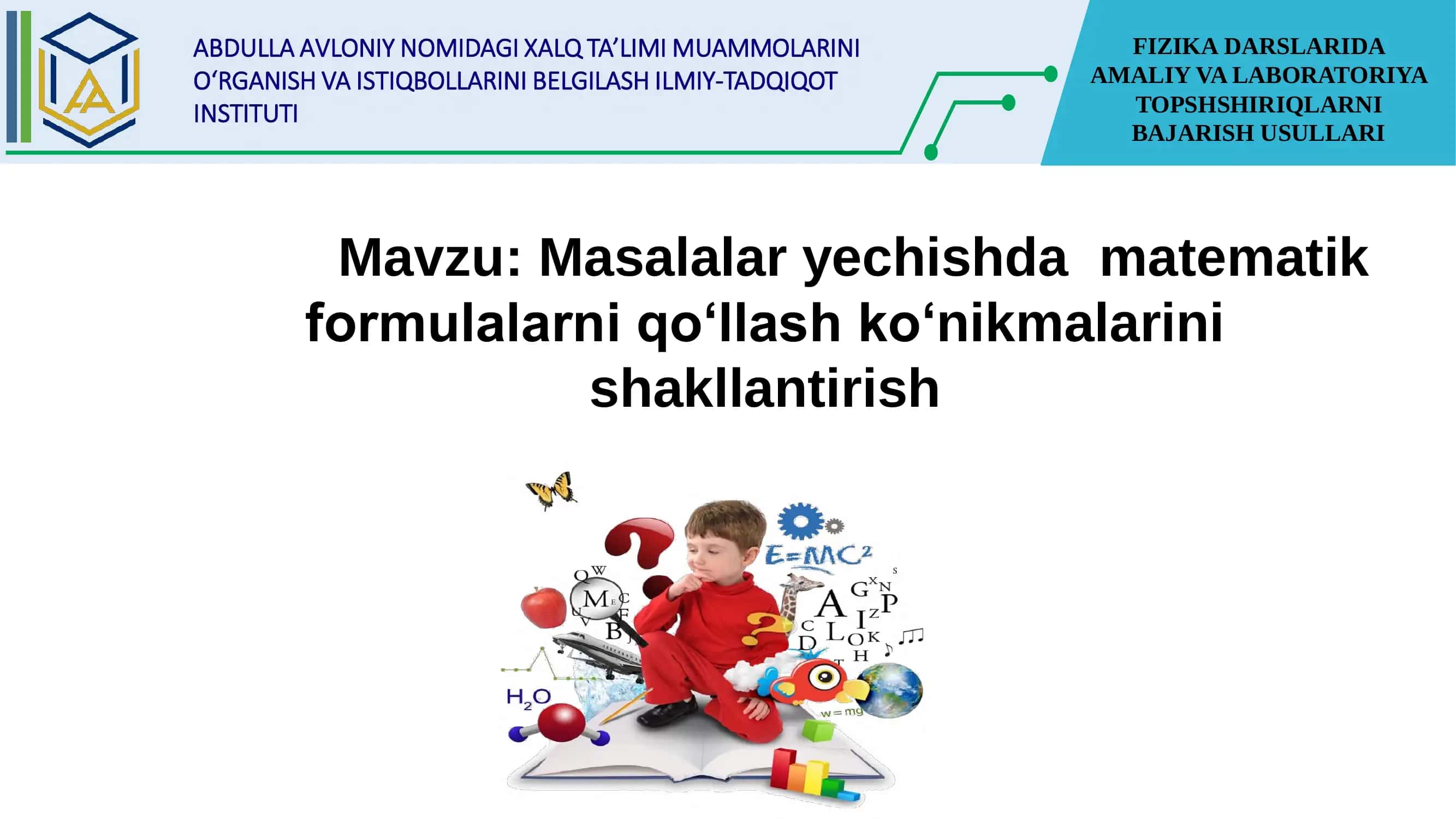 Masalalar yechishda matematik formulalarni qo‘llash ko‘nikmalarini shakllantirish 1