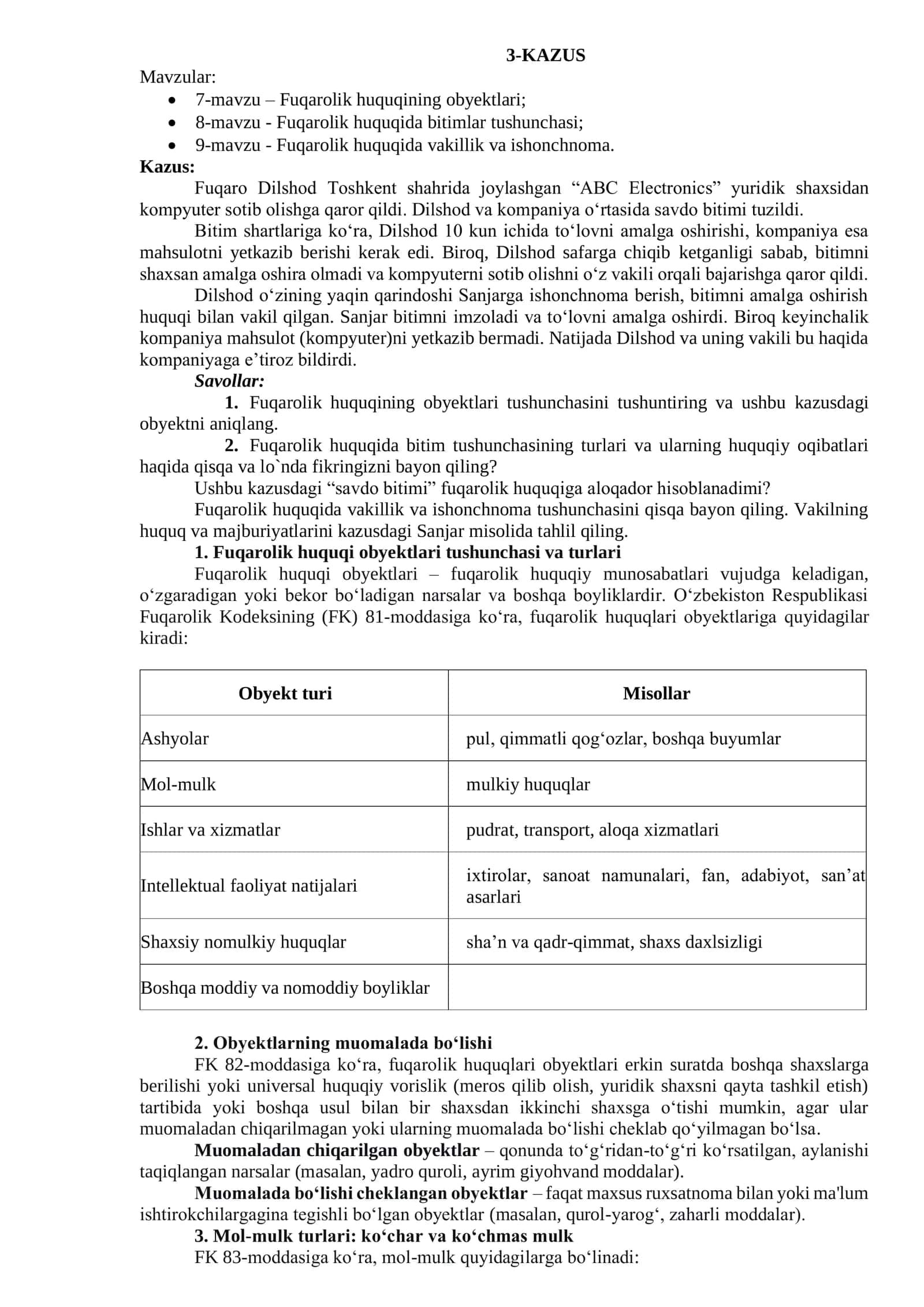 Fuqarolik huquqining obyektlari; Fuqarolik huquqida bitimlar tushunchasi; Fuqarolik huquqida vakillik va ishonchnoma 1