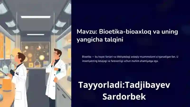 Bioetika-bioaxloq va uning
