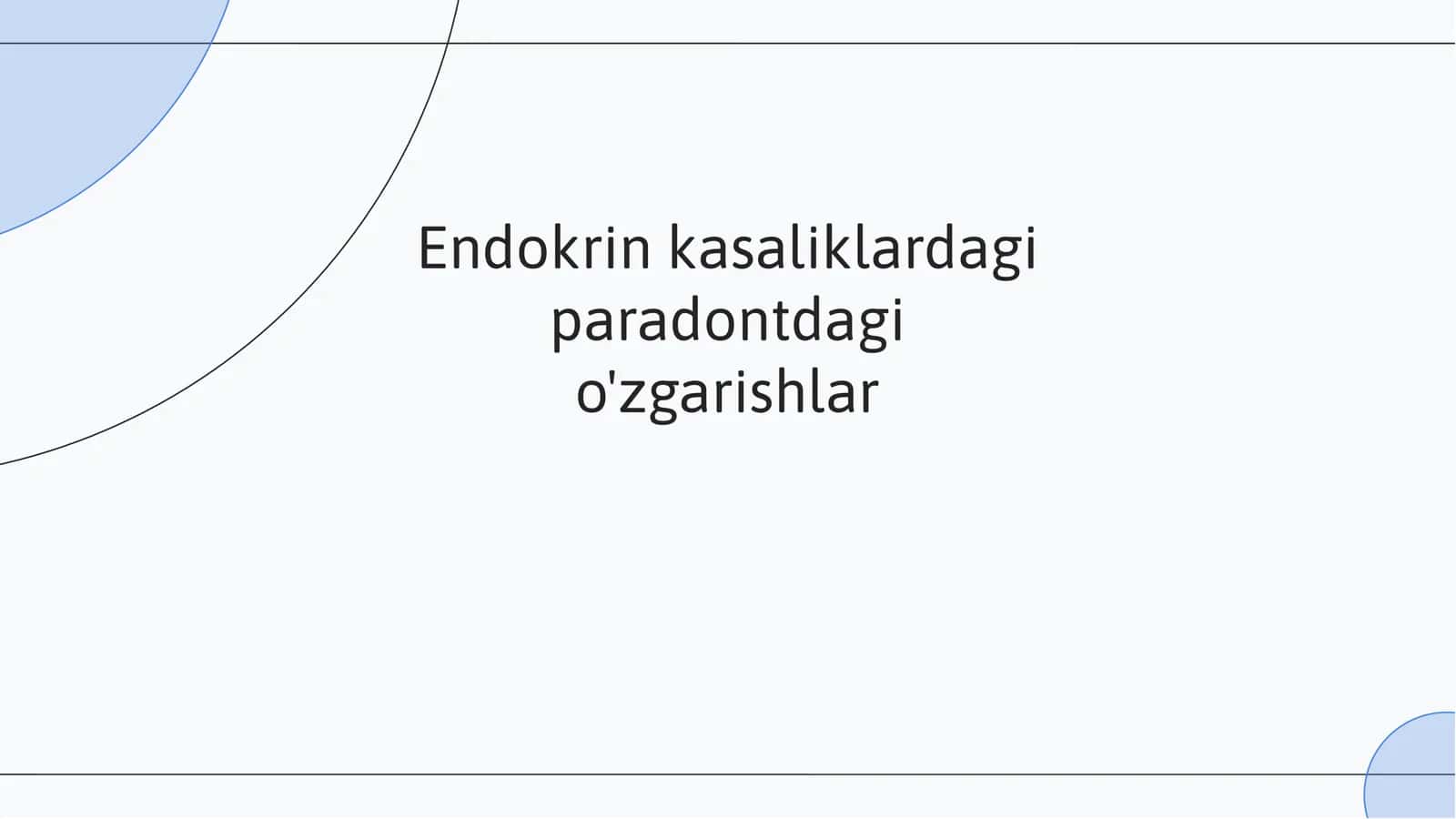 Endokrin kasalliklar va parodontdagi o'zgarishlar 1
