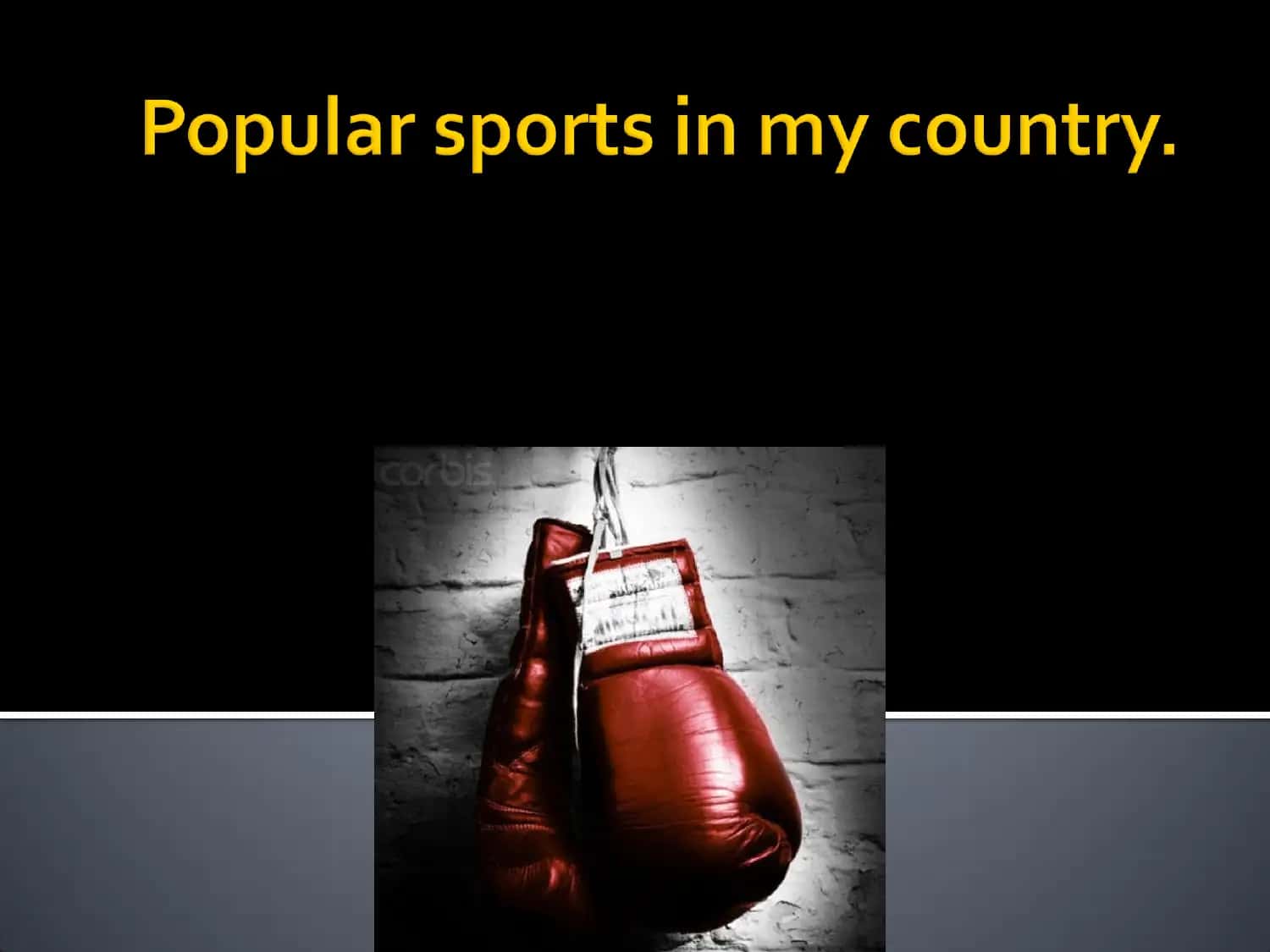 Popular sports in my country. 1