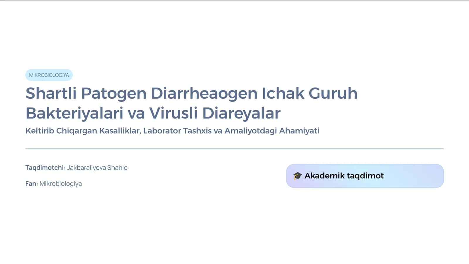 Shartli Patogen Diarrheaogen Ichak Guruh Bakteriyalari va Virusli Diareyalar Keltirib Chiqargan Kasalliklar, Laborator Tashxis va Amaliyotdagi Ahamiyati 1