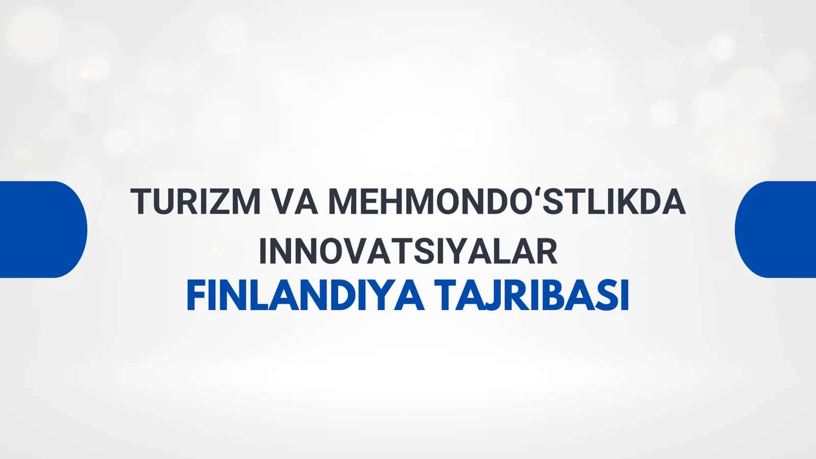 Turizm va mehmondo‘stlikda innovatsiyalar: Finlandiya tajribasi 1
