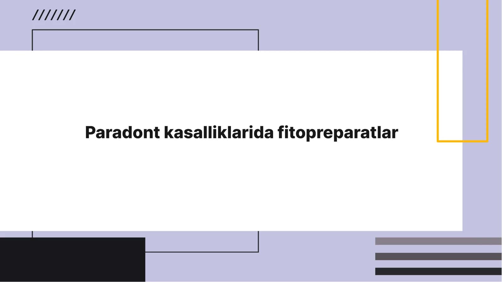 Fitopreparatlar bilan paradont kasalliklarini davolash 1