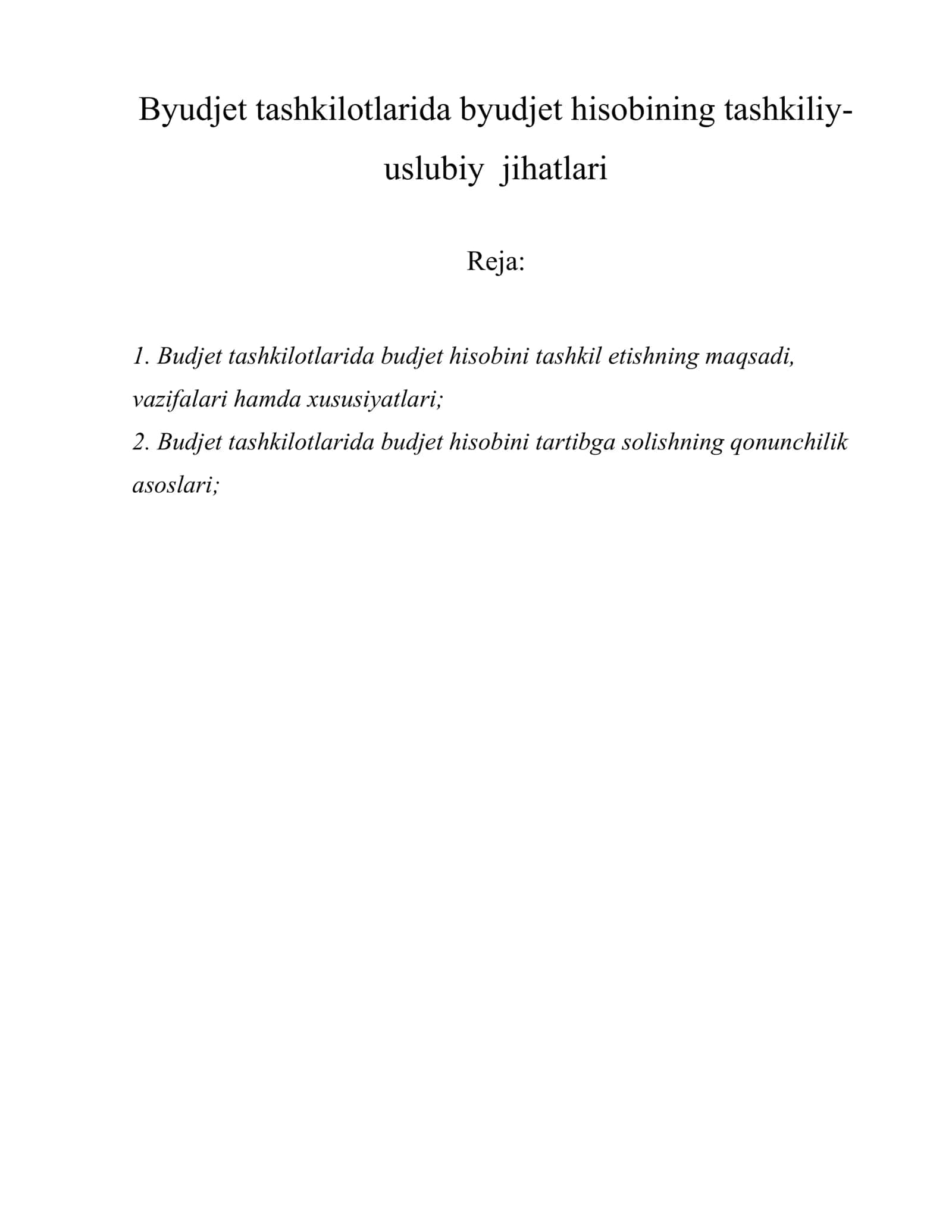 Byudjet tashkilotlarida byudjet hisobining tashkiliy-uslubiy jihatlari 1