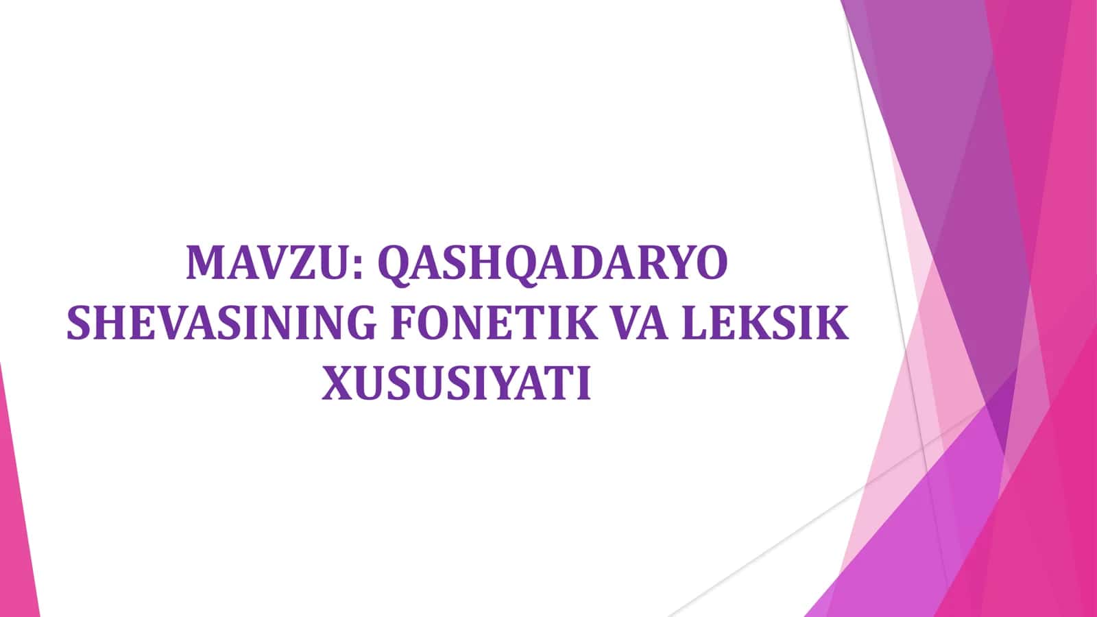 QASHQADARYO SHEVASINING FONETIK VA LEKSIK XUSUSIATI 1