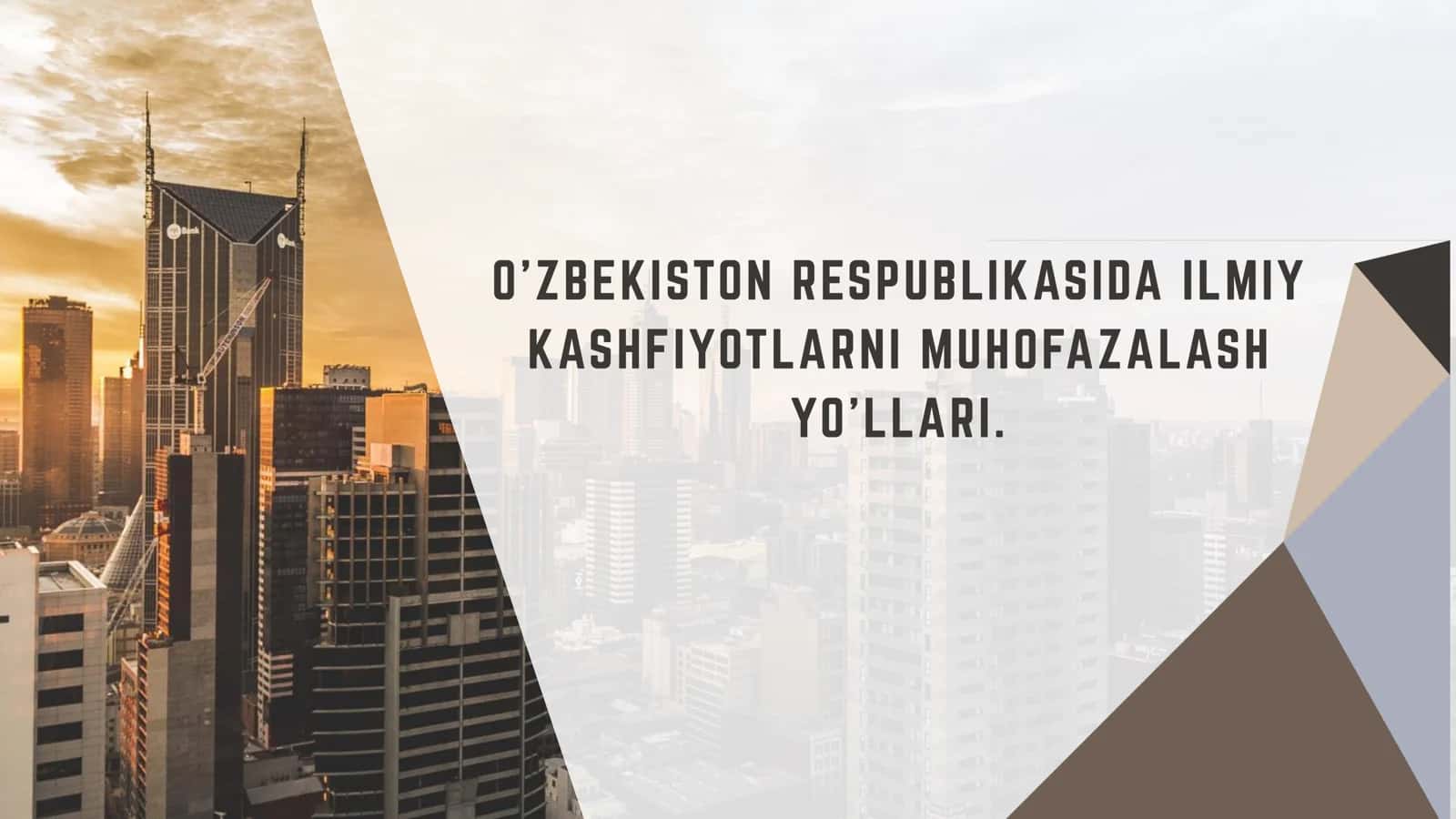 O'zbekiston Respublikasida ilmiy kashfiyotlarni muhofazalash yo'llari. 1