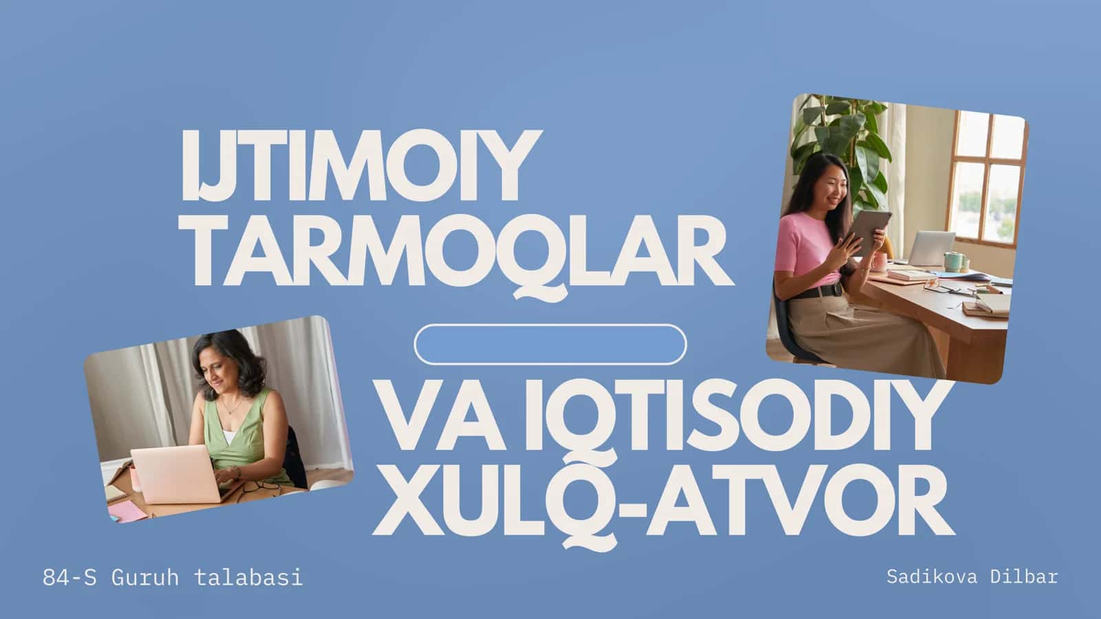 IJTIMOIY TARMOQLAR VA IQTISODIY XULQ-ATVOR 1