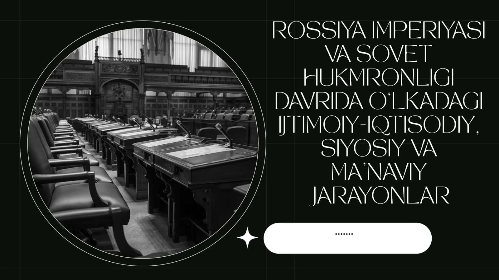 ROSSIYA IMPERIYASI VA SOVET HUKMRONLIGI DAVRIDA O‘LKADAGI IJTIMOIY-IQTISODIY, SIYOSIY VA MA’NAVIY JARAYONLAR 1