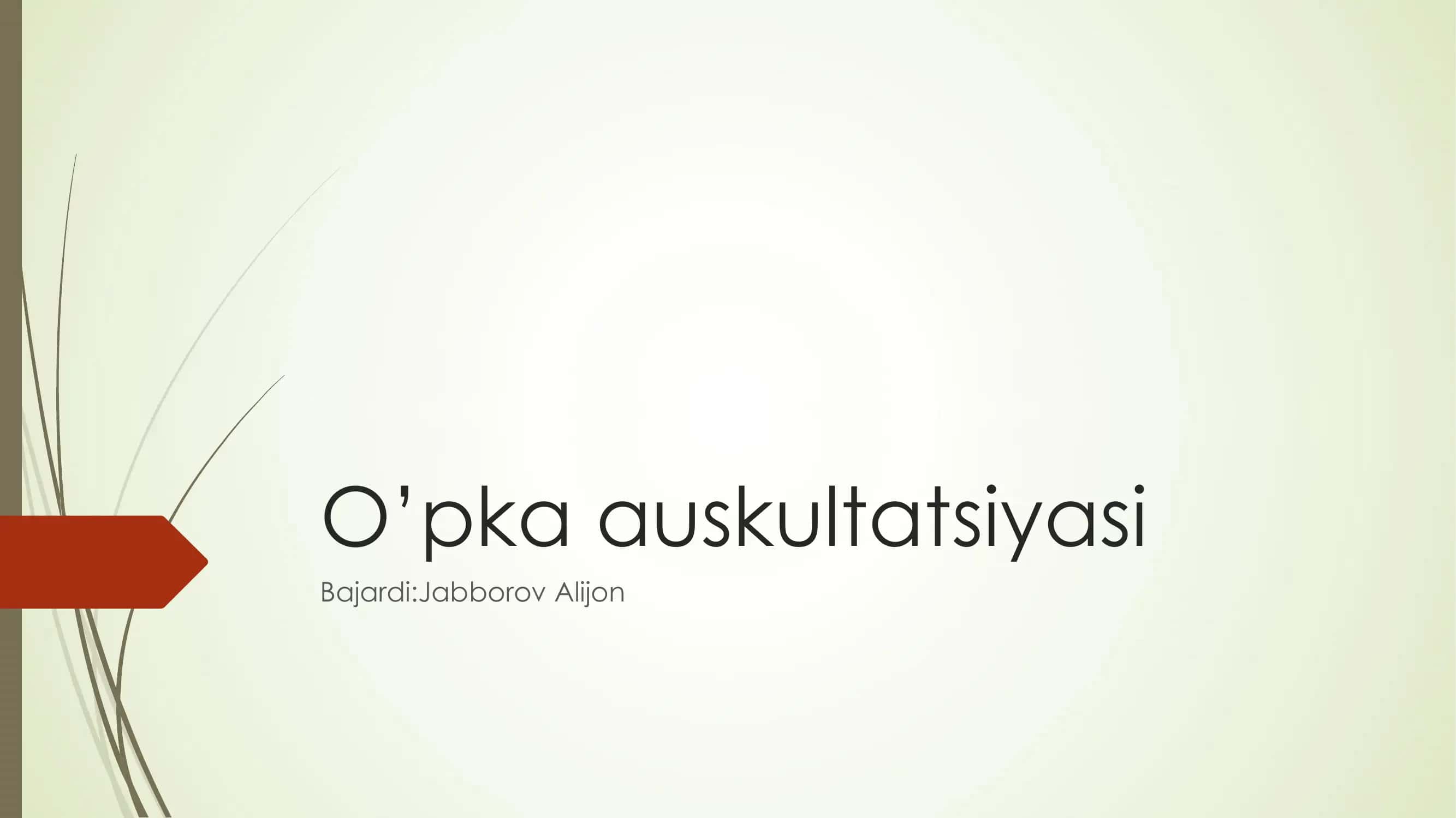 O’pka auskultatsiyasi 1
