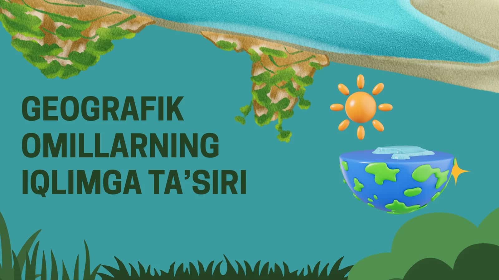 Geografik Omillarning iqlimga taʼsiri 1