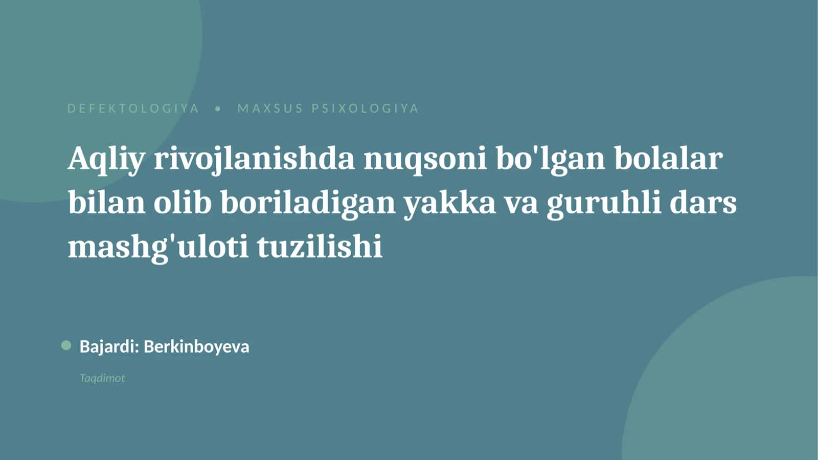 Aqliy rivojlanishda nuqsoni bo'lgan bolalar bilan ishlash 1
