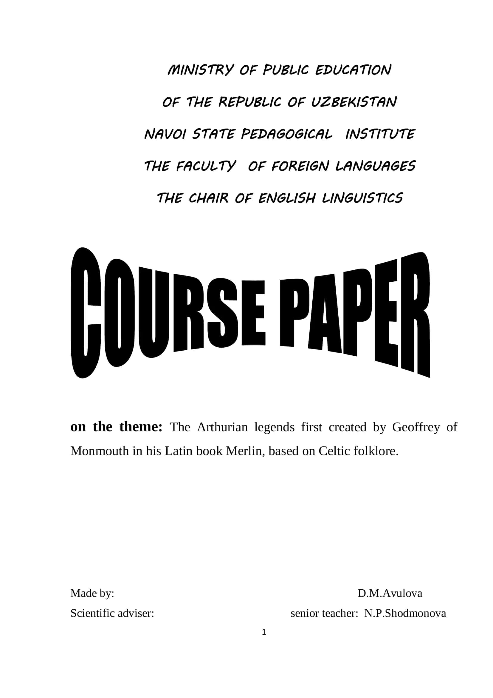 The Arthurian legends first created by Geoffrey of Monmouth 1