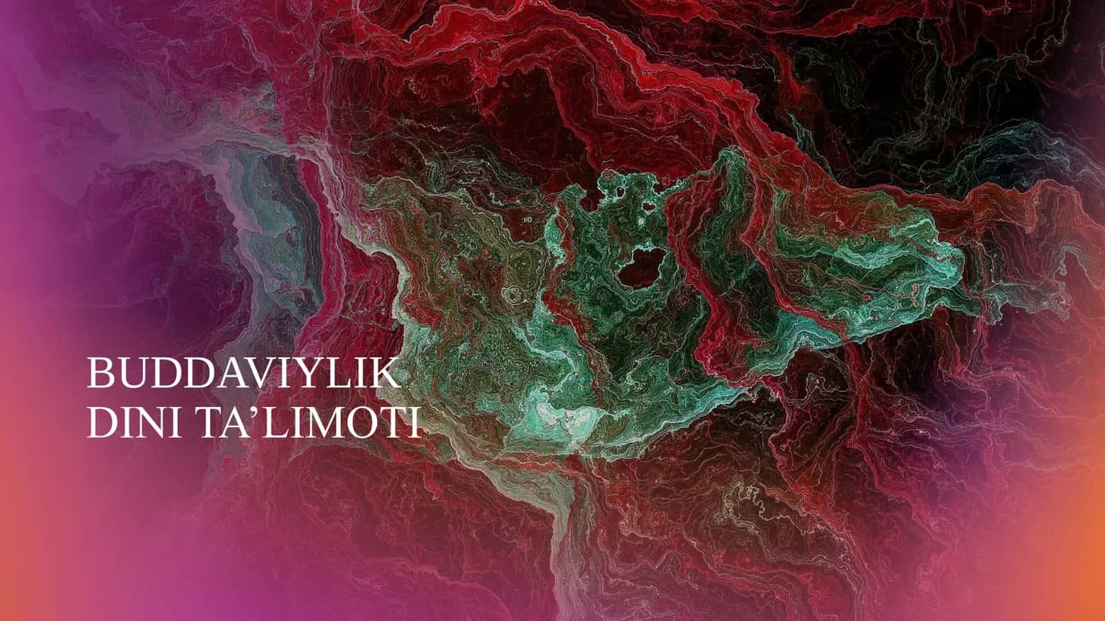 BUDDAVIYLIK DINI TA’LIMOTI 1