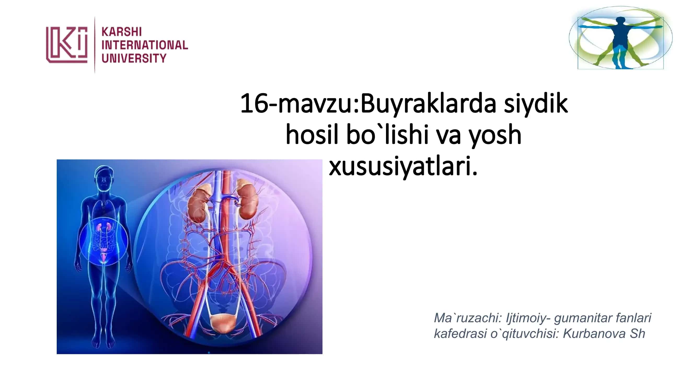 16-mavzu: Buyraklarda siydik hosil bo`lishi va yosh xususiyatlari 1