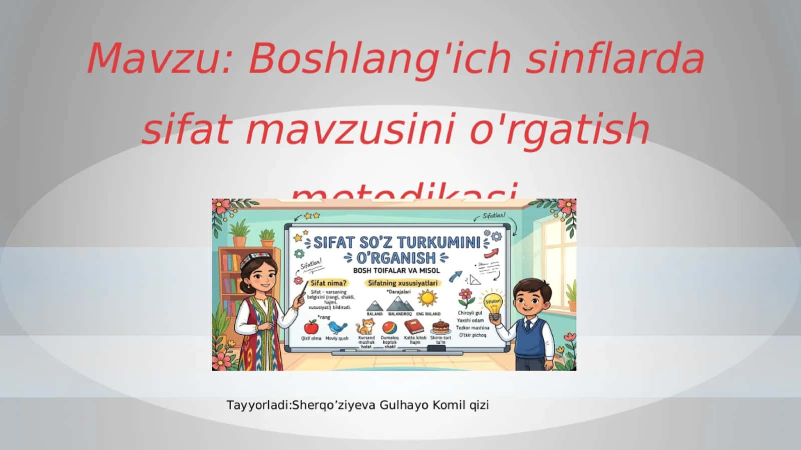 ona tili fani boshlangʻich sinflarda sifat mavzusini oʻrgatish metodikasi 1