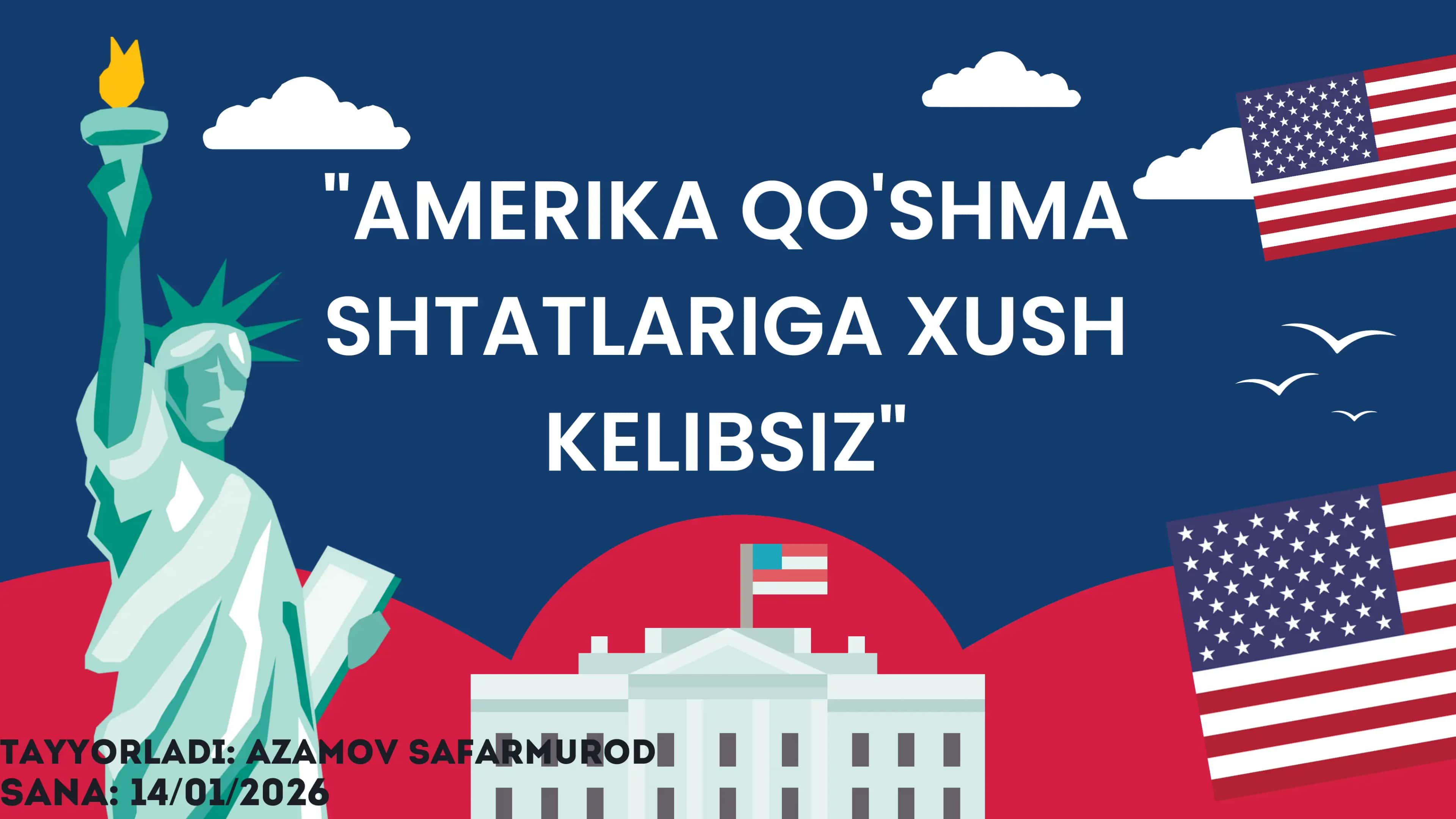 AMERIKA QO'SHMA SHTATLARIGA XUSH KELIBSIZ 1