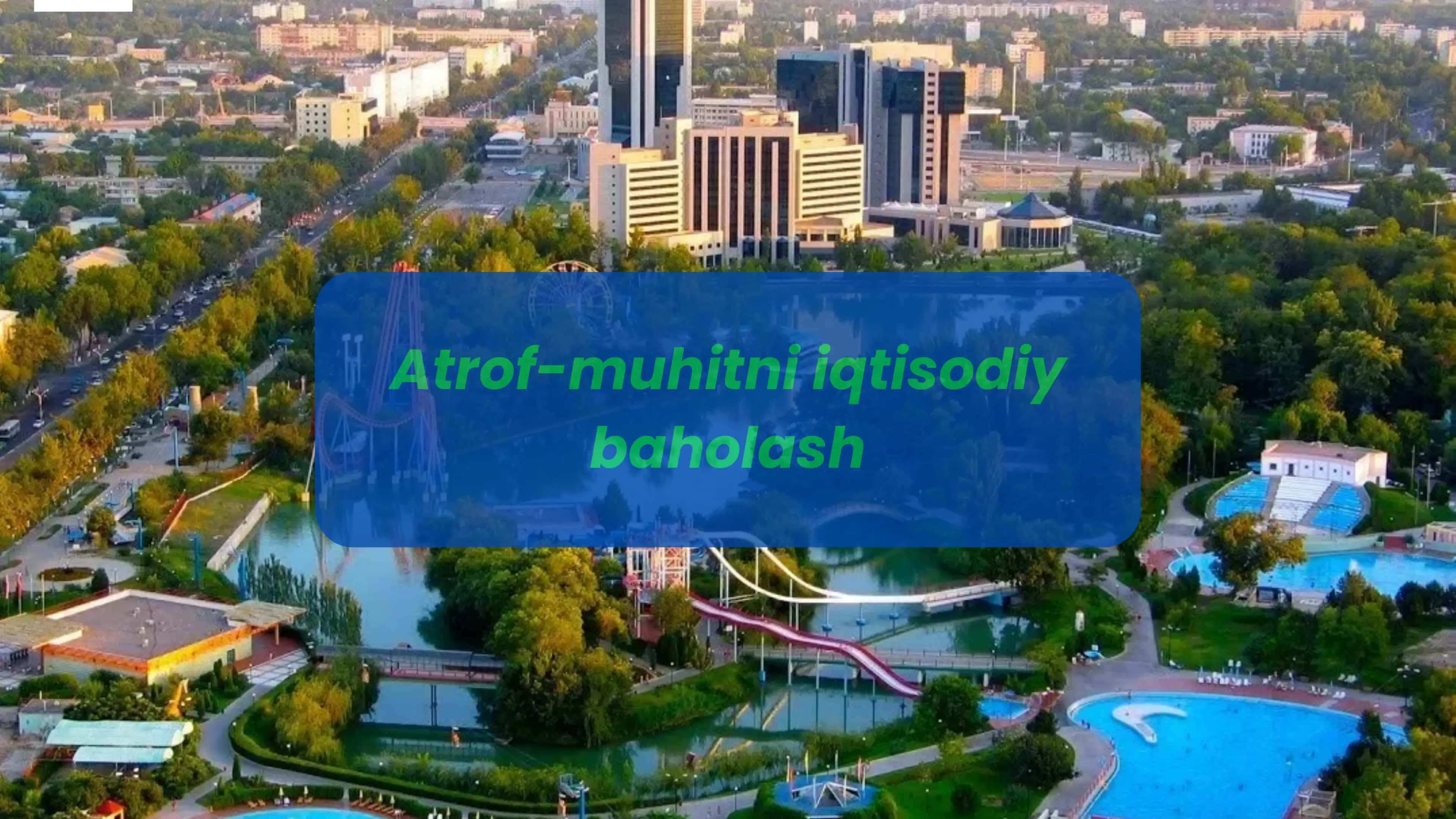 Atrof-muhitni iqtisodiy baholash 1
