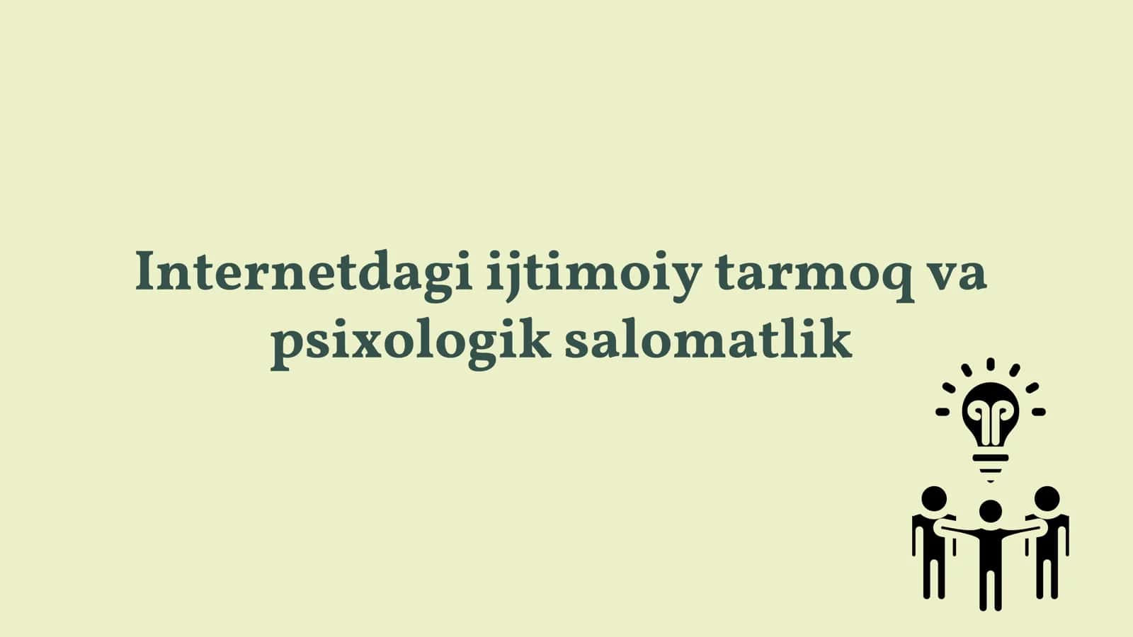 Internetdagi ijtimoiy tarmoq va psixologik salomatlik 1