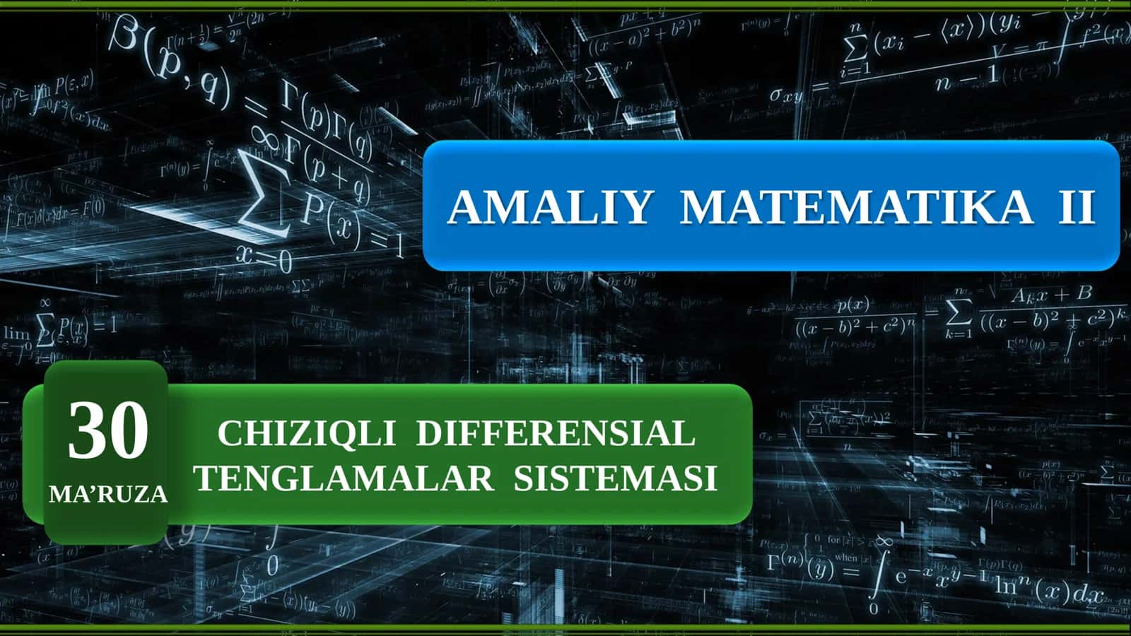 Amaliy matematika 2: Chiziqli differensial tenglamalar sistemasi 1