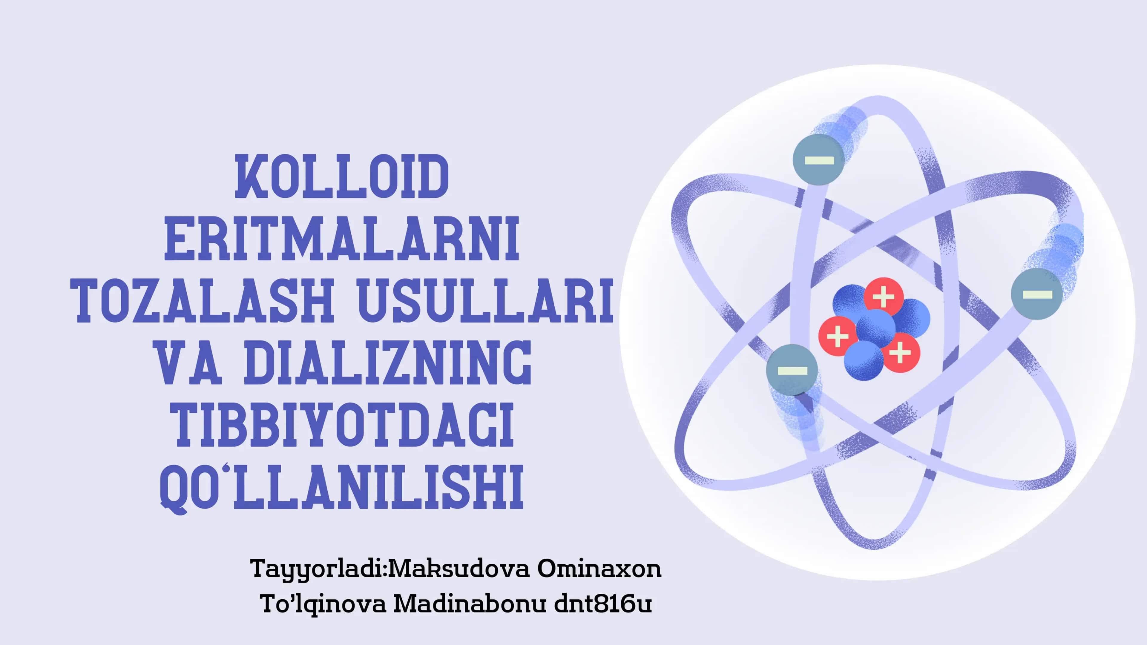 Kolloid eritmalarni tozalash usullari va dializ 1