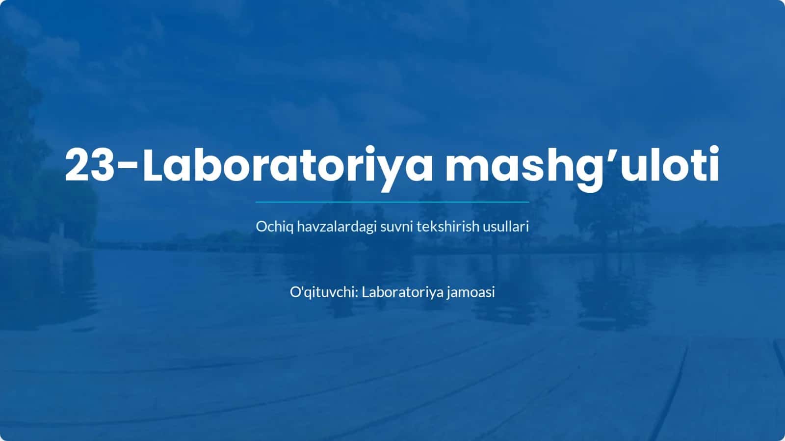ochiq havzalaridagi suvni tekshirish usullari 1