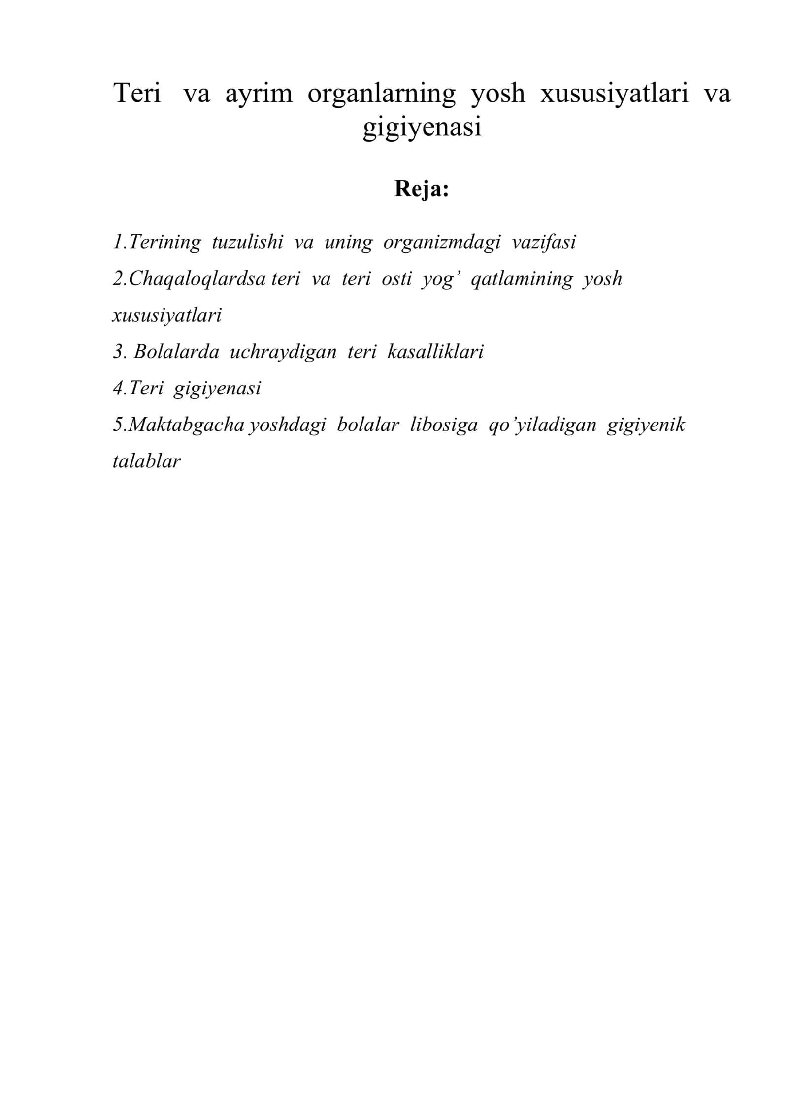 Teri va ayrim organlarning yosh xususiyatlari va gigiyenasi 1