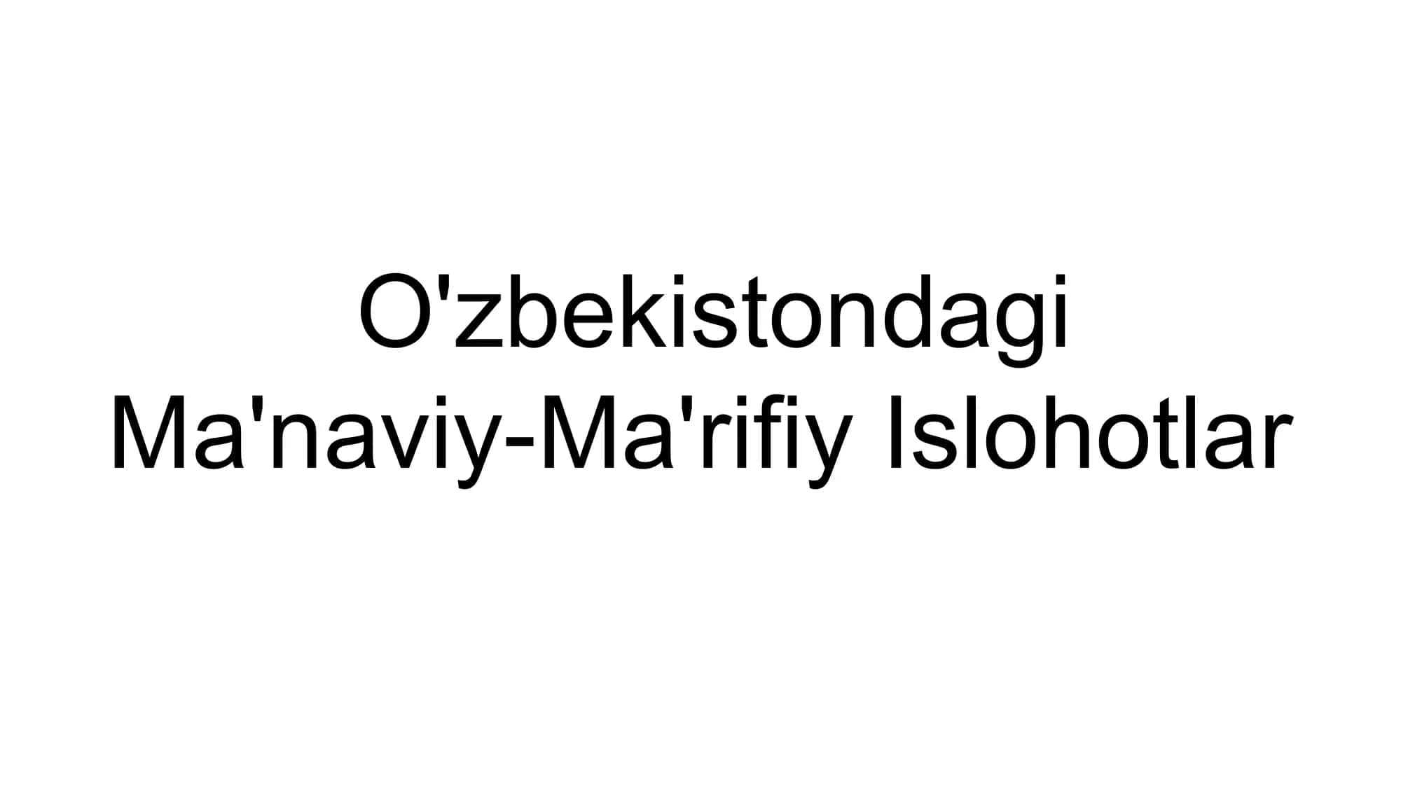 Ma'naviy-Ma'rifiy Islohotlar 1