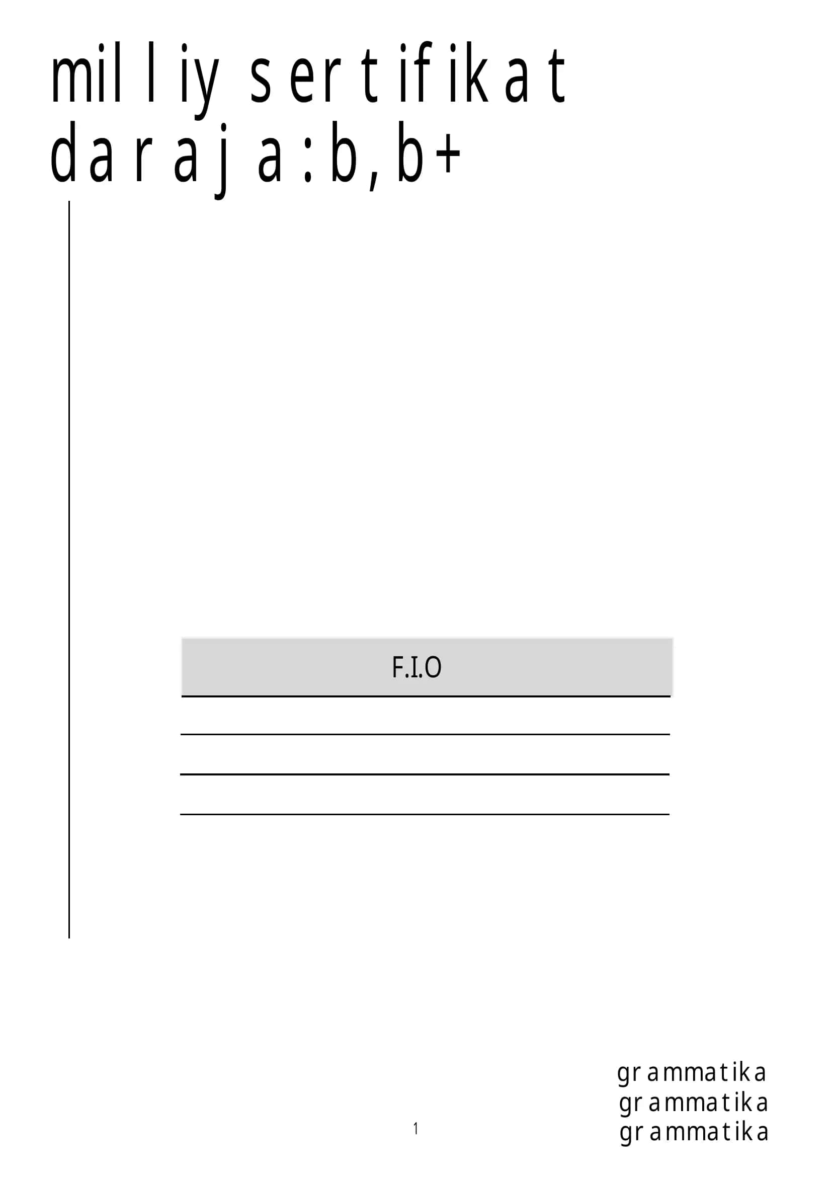Tilshunoslar o`qishi kerak bo`lgan grammatika B, B+ 1