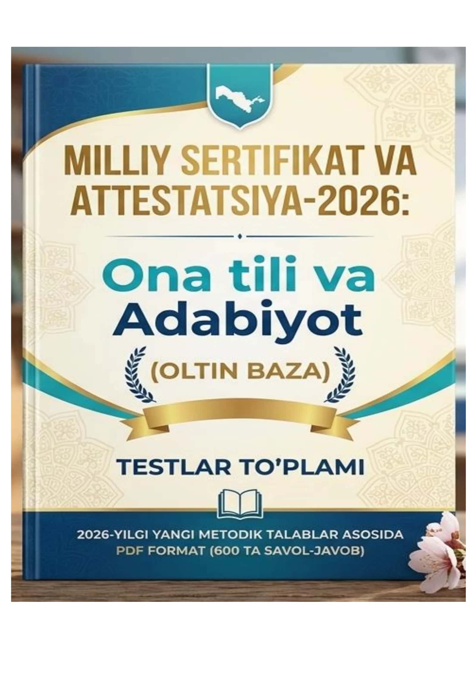 Milliy Sertifikat va Attestatsiya-2026: Ona tili va Adabiyot (Oltin Baza) Testlar To'plami 1