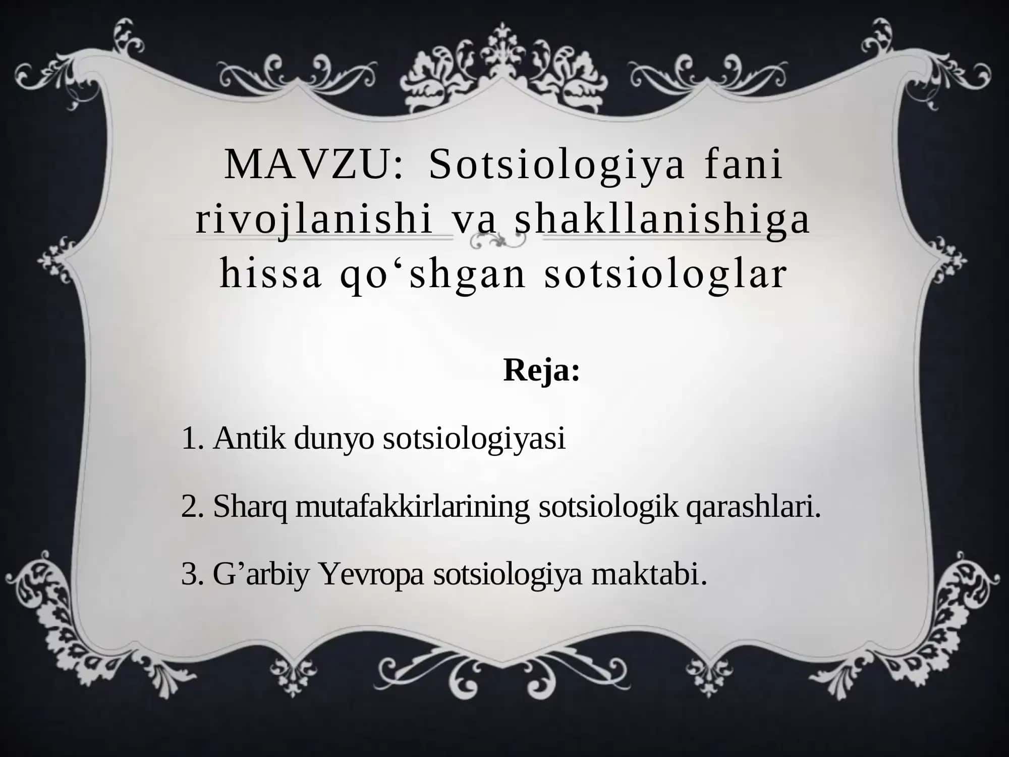 Sotsiologiya fani rivojlanishi va shakllanishiga hissa qoʻshgan sotsiologlar 1