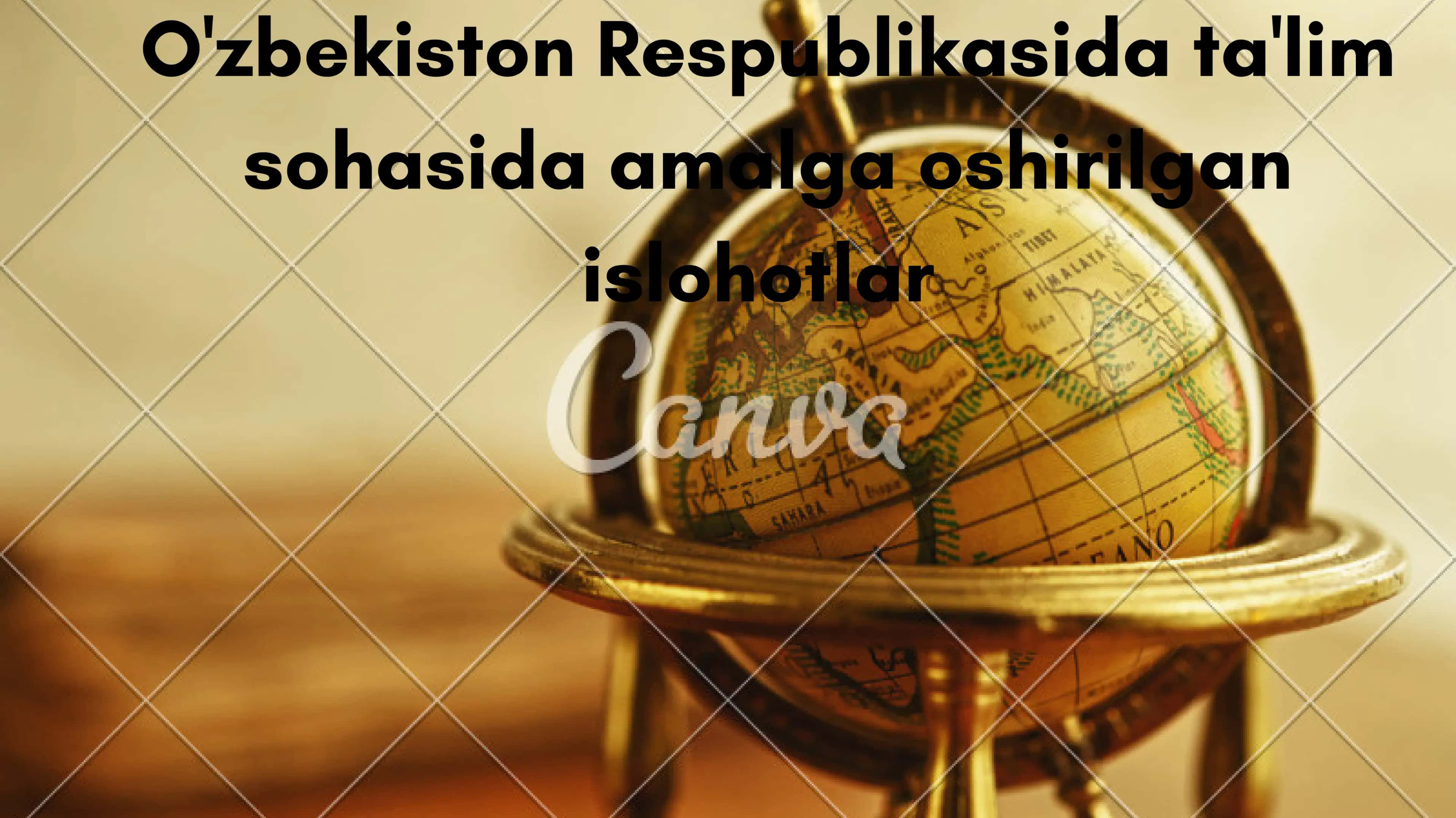 Ta'lim sohasida amalga oshirilgan islohotlar 1