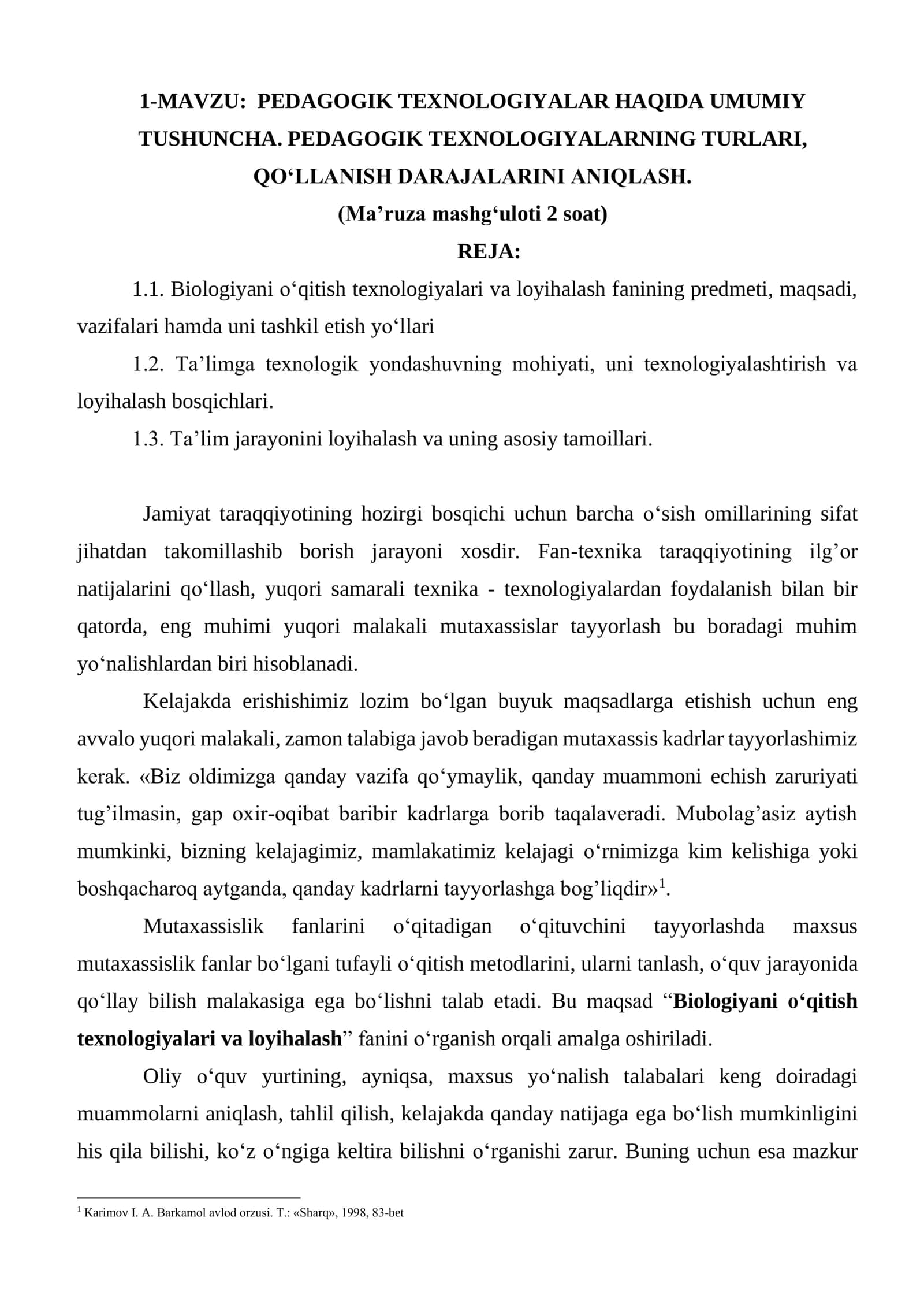 PEDAGOGIK TEXNOLOGIYALAR HAQIDA UMUMIY TUSHUNCHA. PEDAGOGIK TEXNOLOGIYALARNING TURLARI, QO‘LLANISH DARAJALARINI ANIQLASH 1