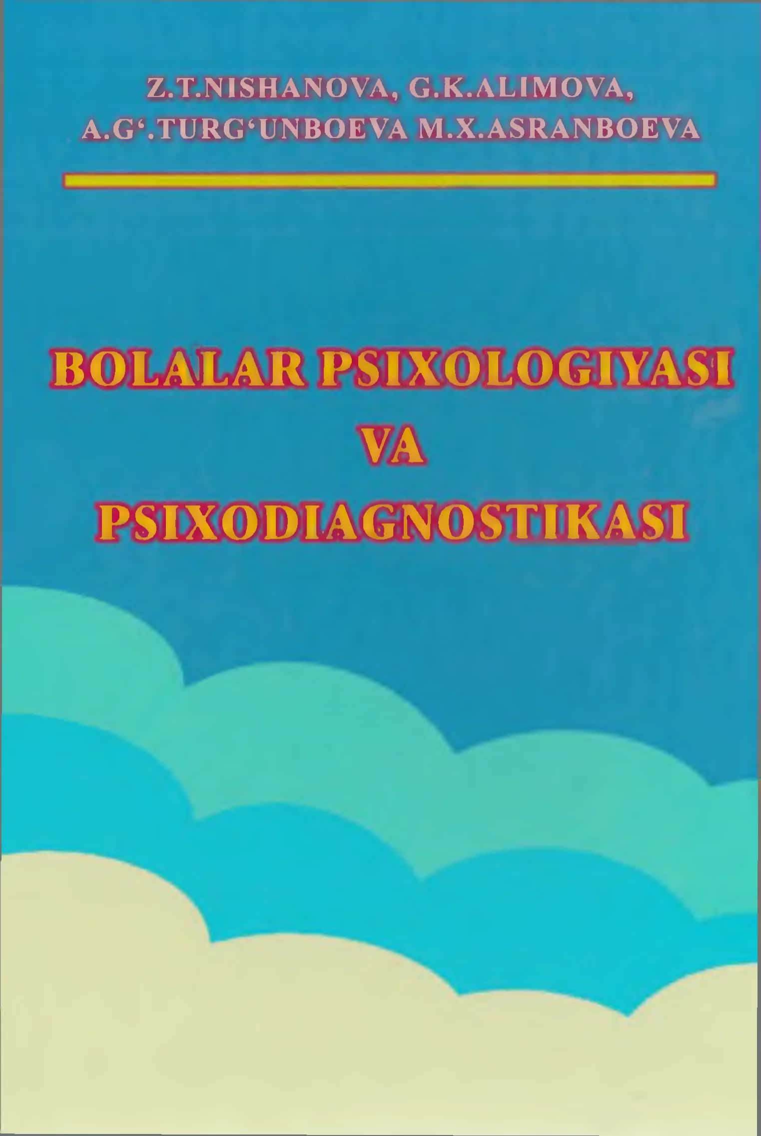 BOLALAR PSIXOLOGIYASI VA PSIXODIAGNOSTIKASI 1