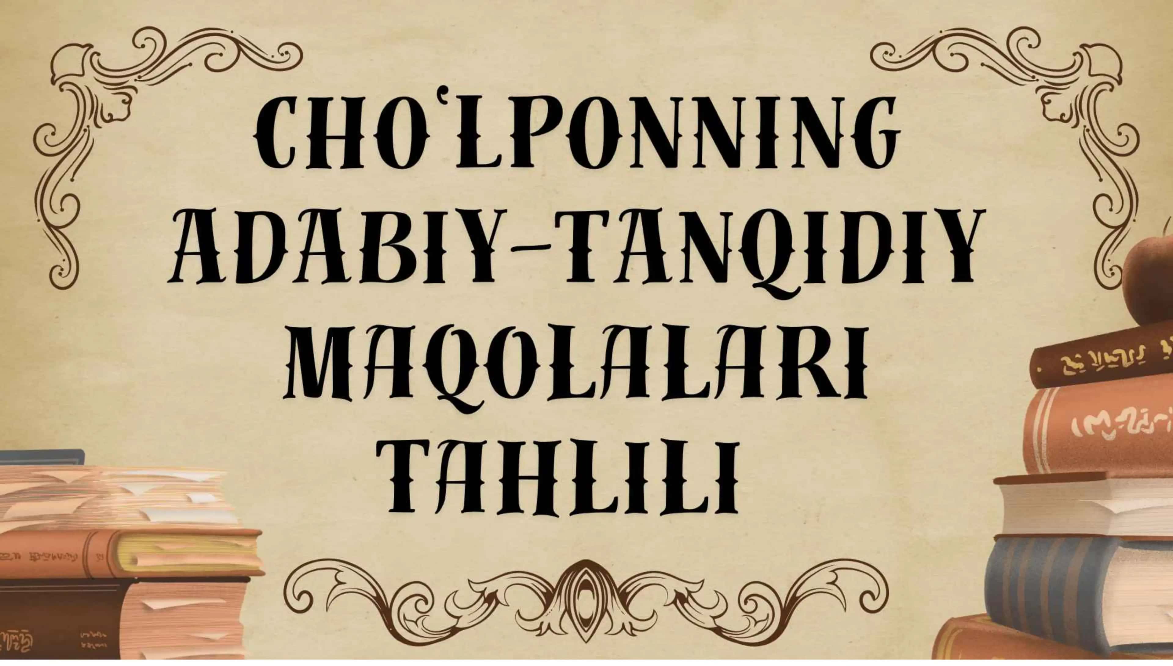 Cho`lponning adabiy tanqidiy maqolalar tahlili 1