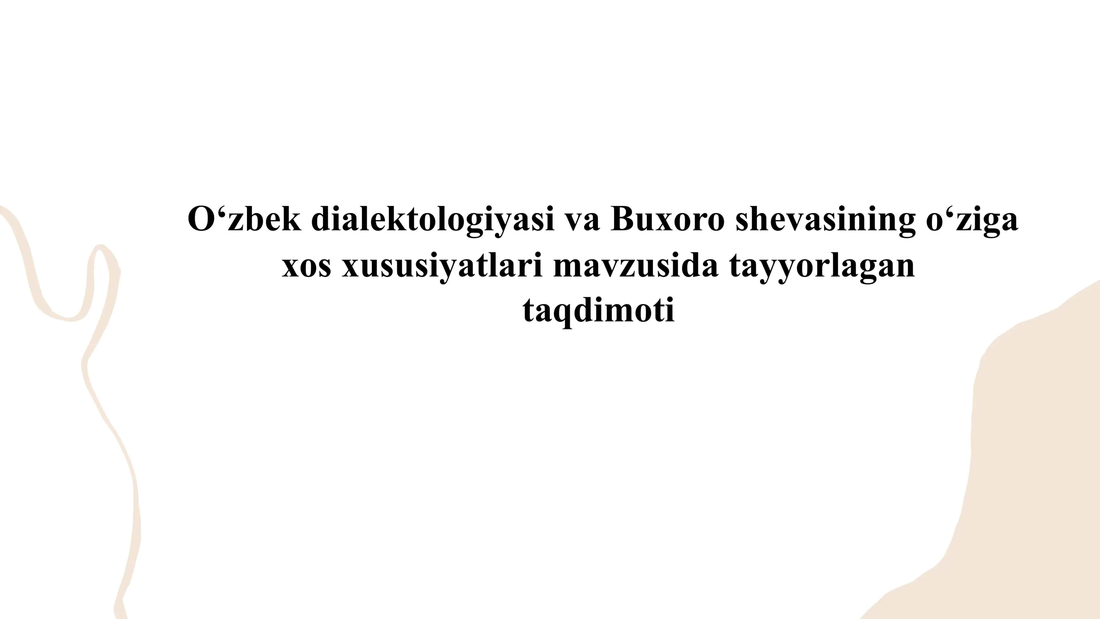 Oʻzbek dialektologiyasi va Buxoro shevasining oʻziga xos xususiyatlari 1
